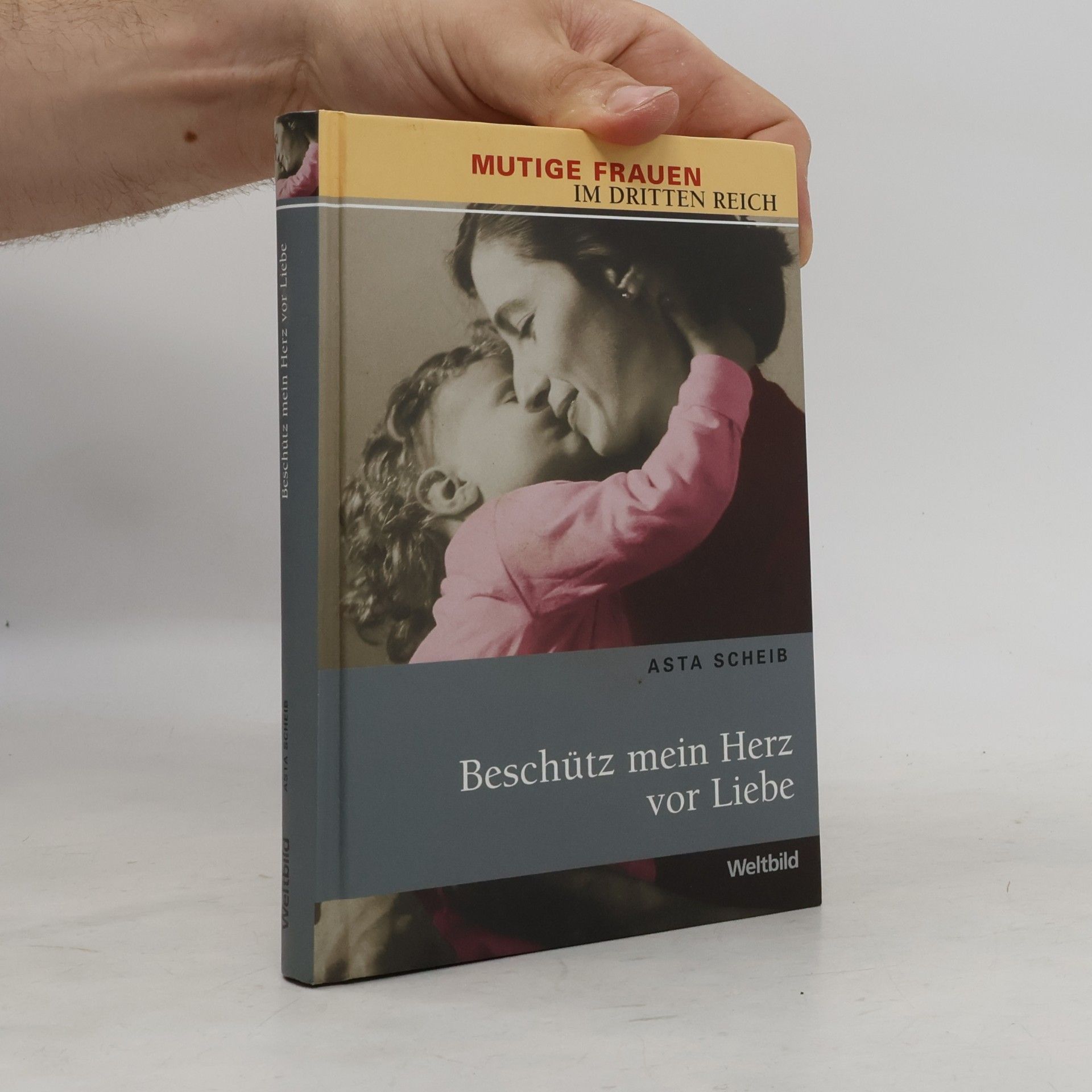 Asta Scheib Beschütz mein Herz vor Liebe