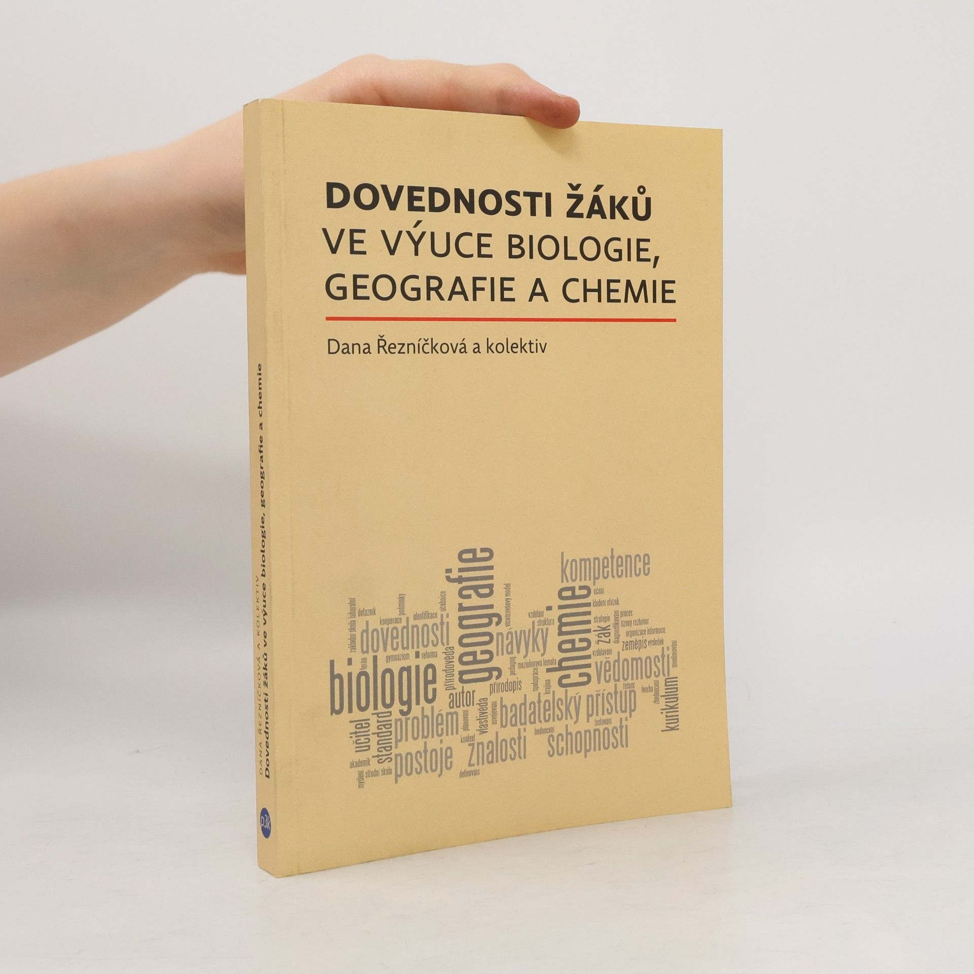 Dovednosti žáků ve výuce biologie, geografie a chemie