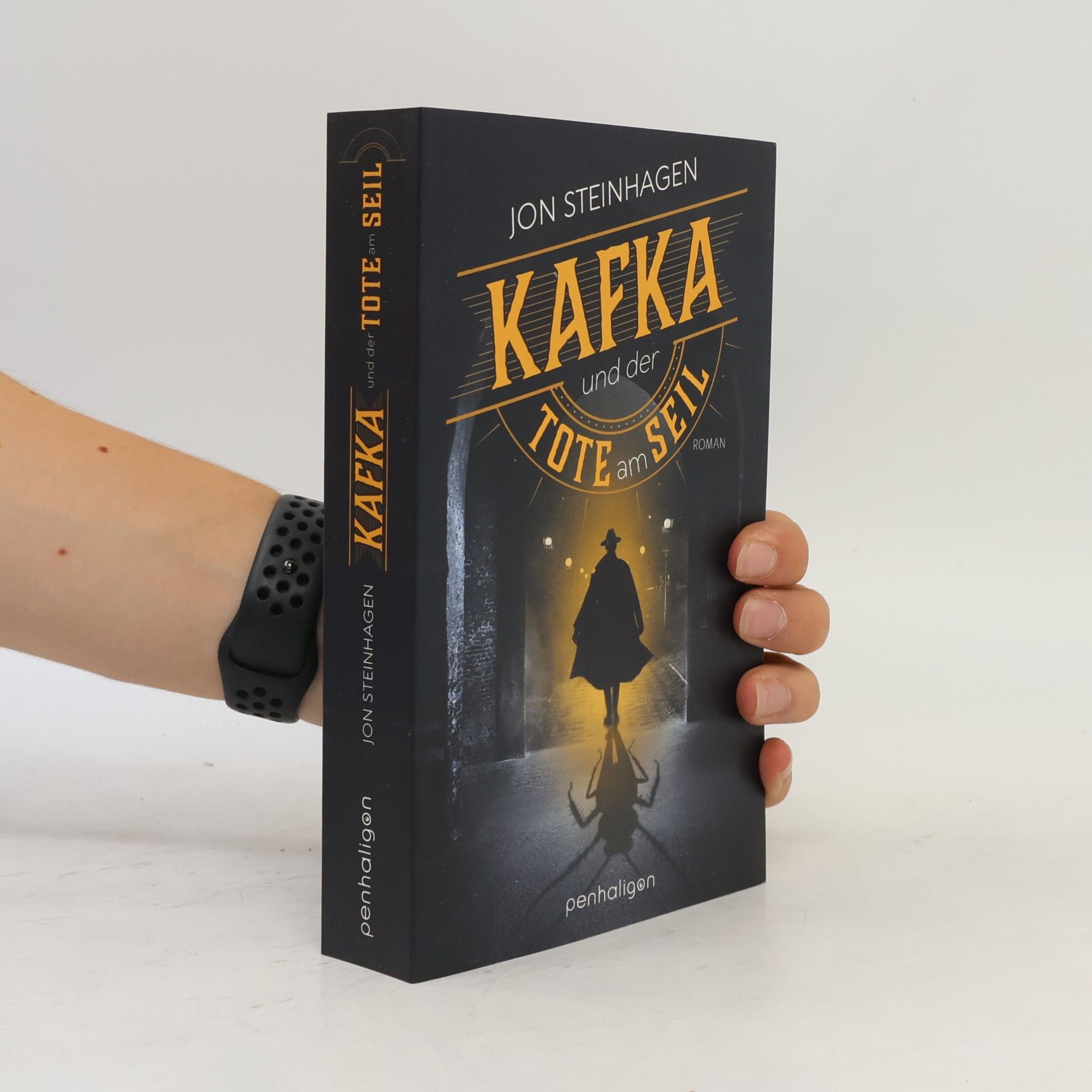Jon Steinhagen Kafka und der Tote am Seil