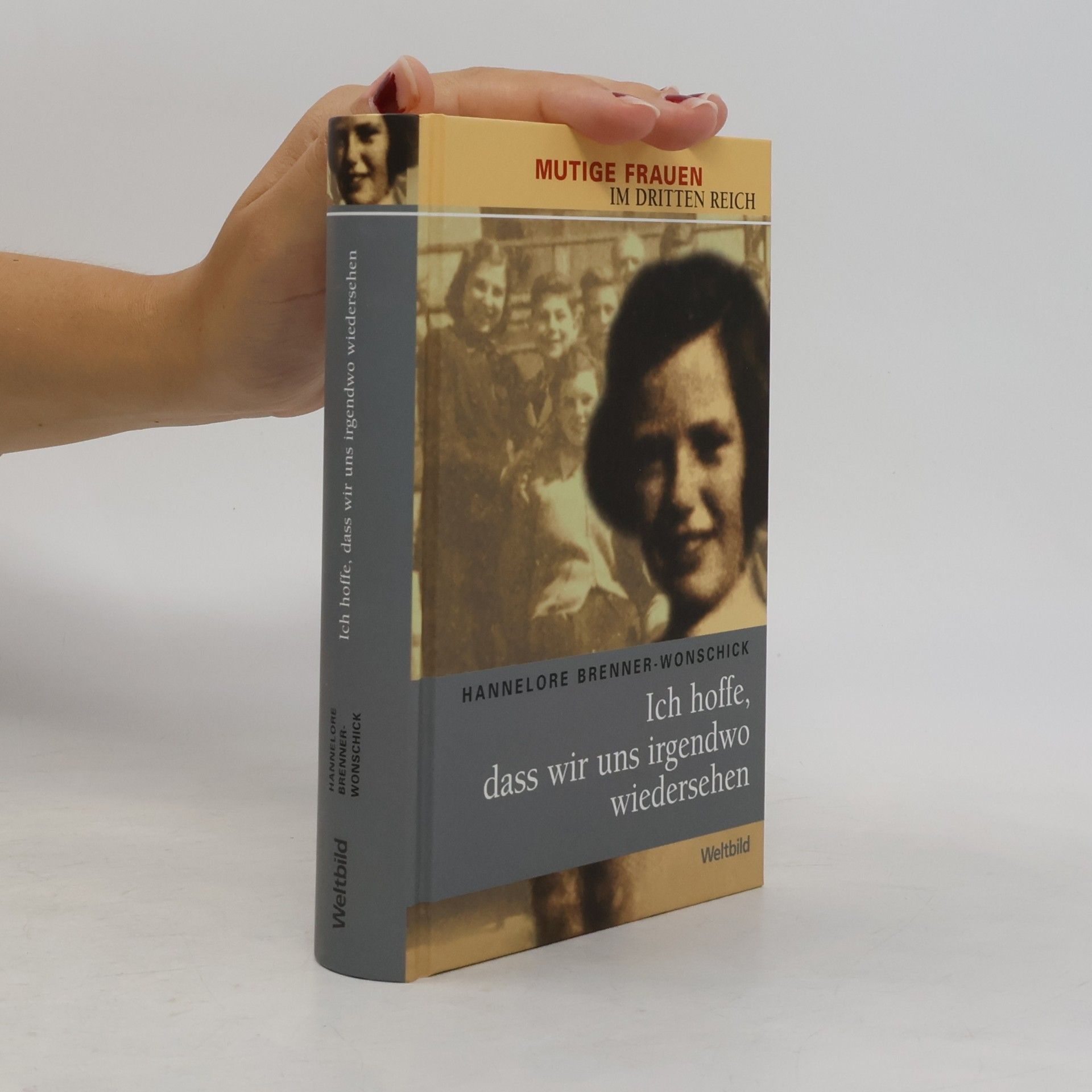 Hannelore Brenner-Wonschick Ich hoffe, dass wir uns irgendwo wiedersehen