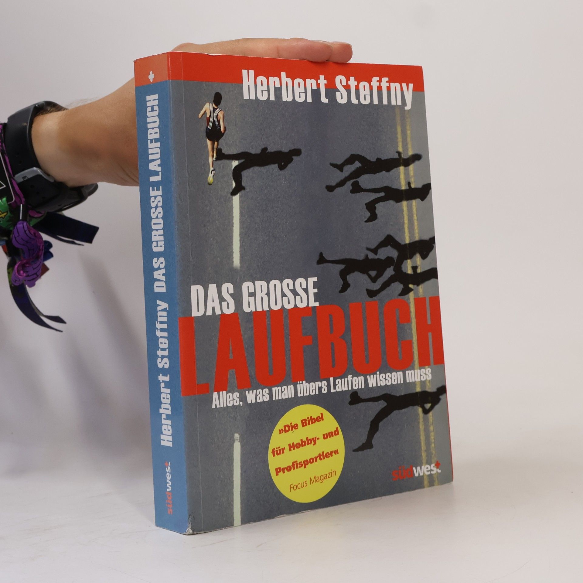 Herbert Steffny Das grosse laufbuch: Alles, was man übers Laufen wissen muss