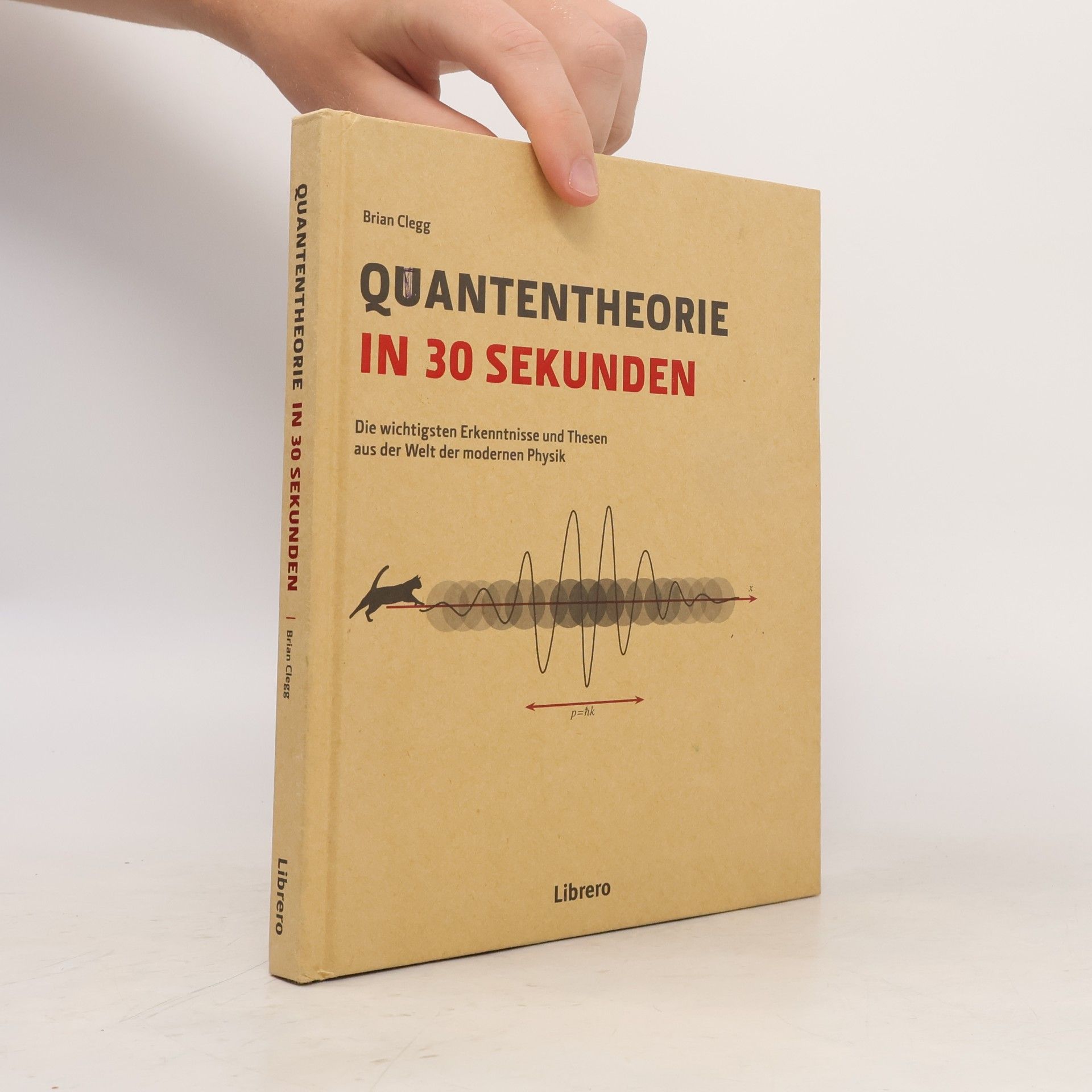 Brian Clegg Quantentheorie in 30 Sekunden