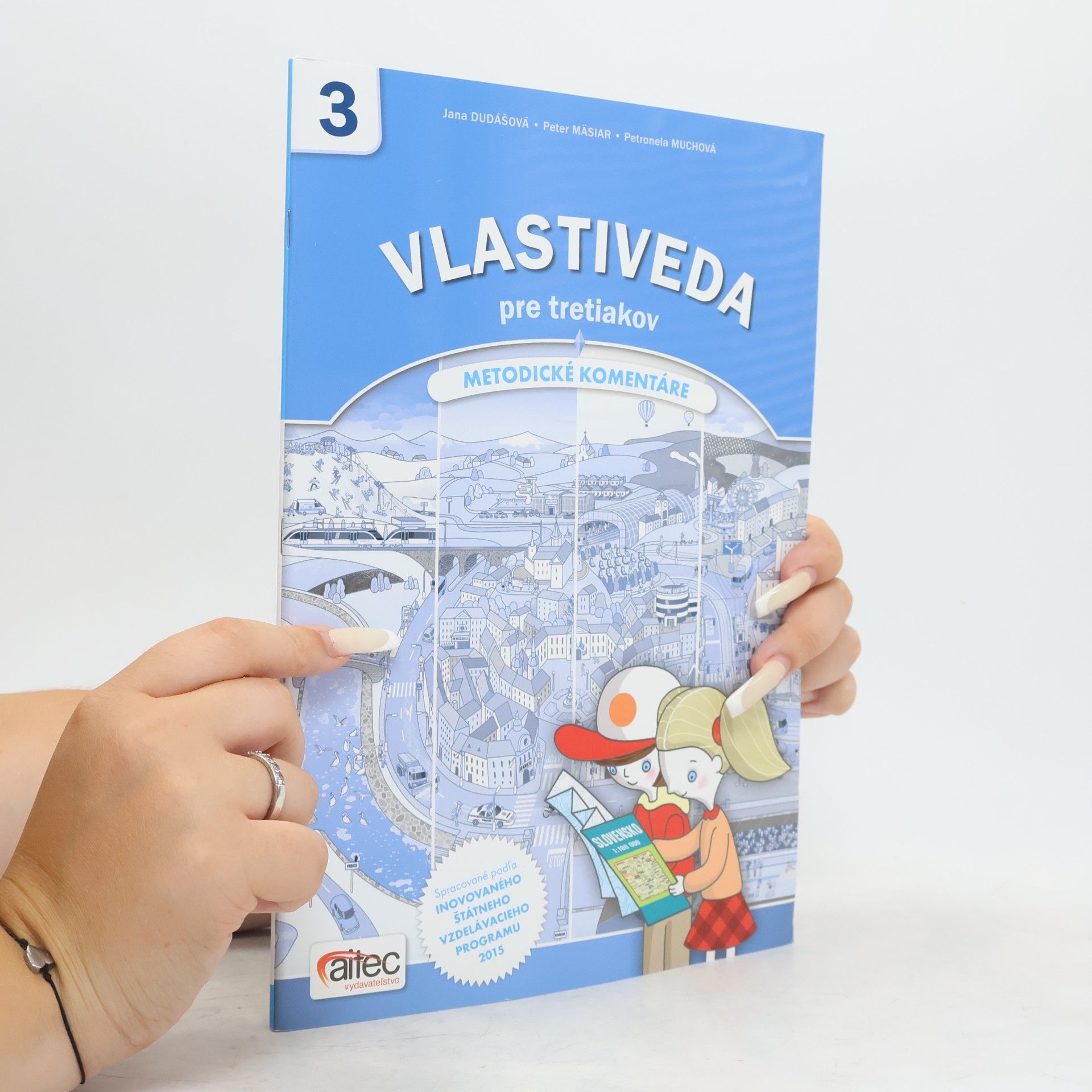 Petronela Muchová Vlastiveda pre tretiakov - Metodické komentáre