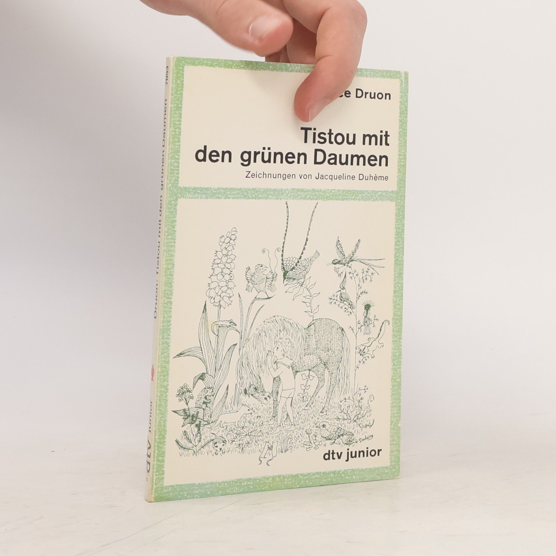 Maurice Druon Tistou mit den grünen Daumen