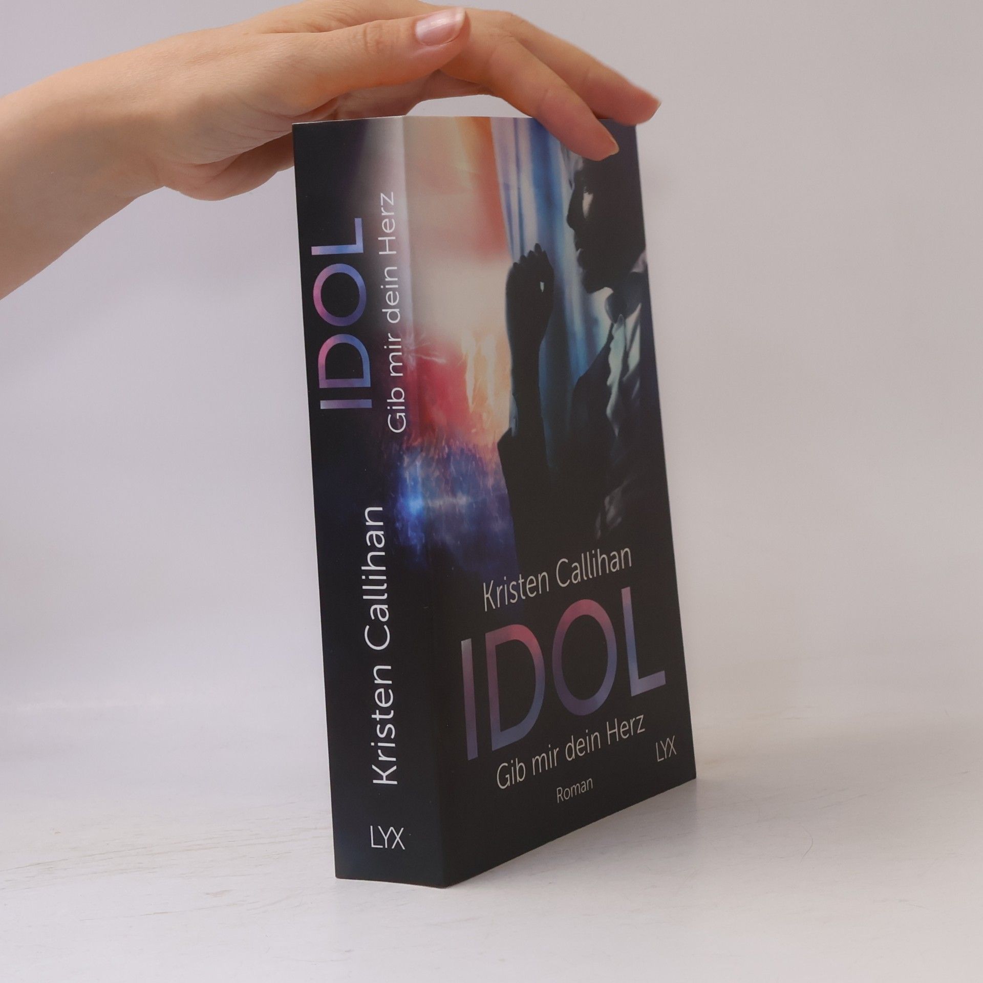 Kristen Callihan Idol: Gib mir dein Herz