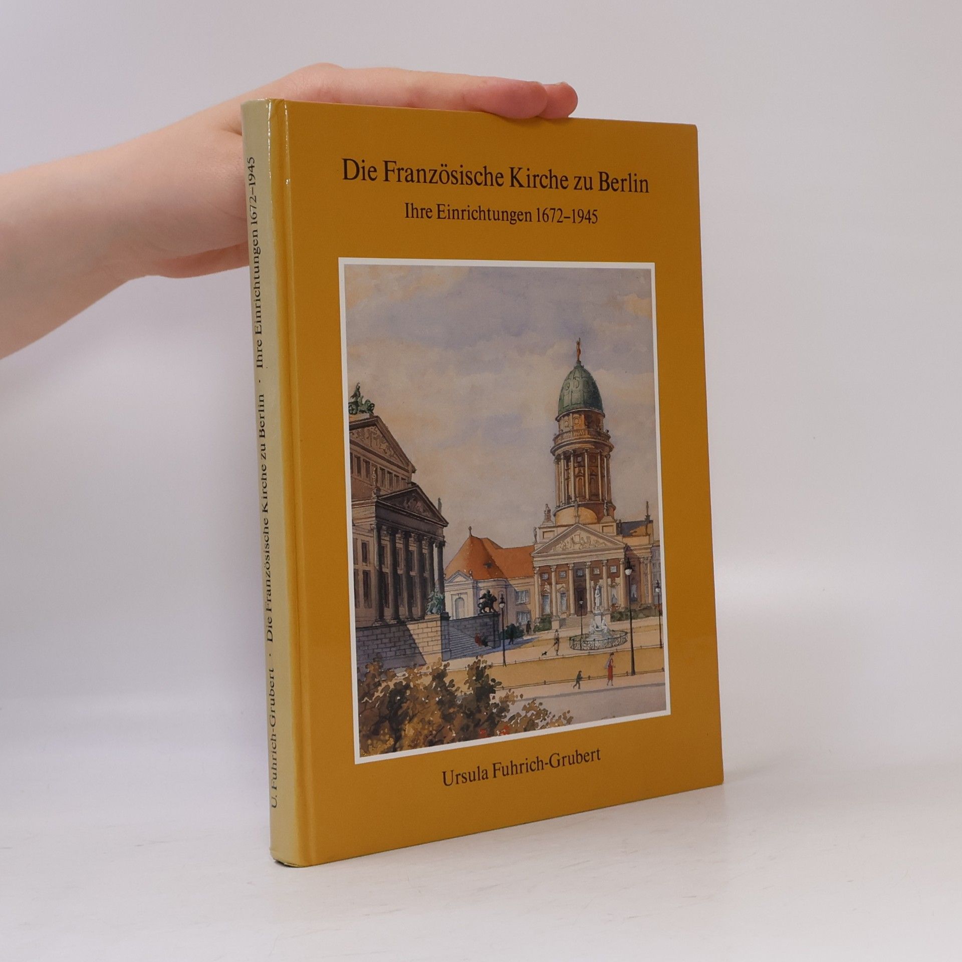 Ursula Fuhrich Grubert Die Französische Kirche zu Berlin