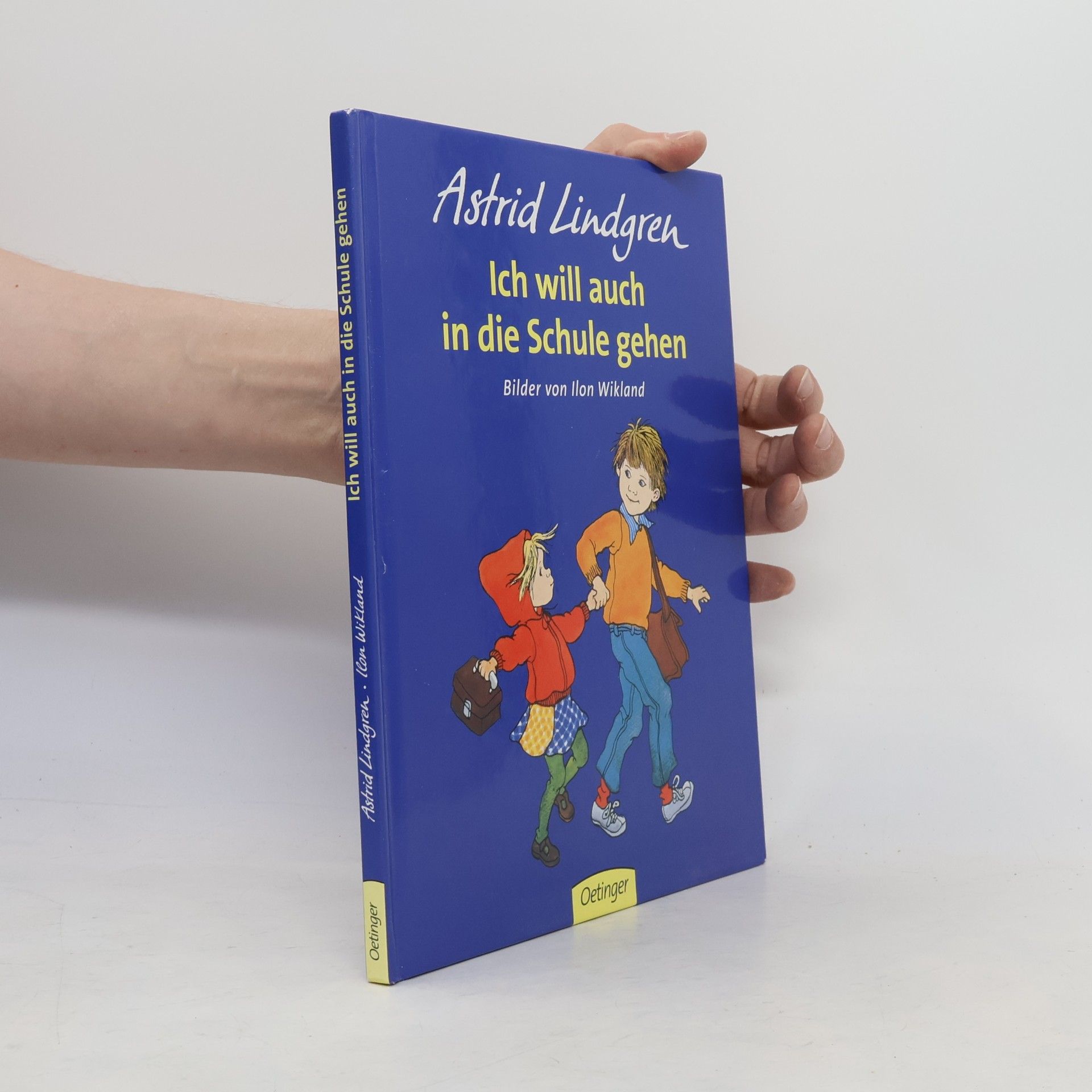 Astrid Lindgren Ich will auch in die Schule gehen