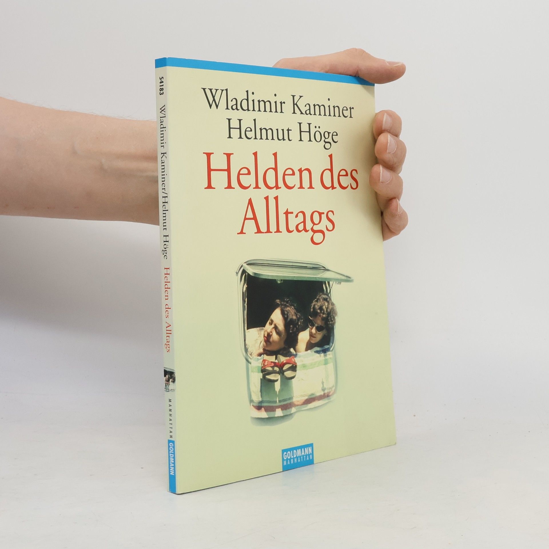 Wladimir Kaminer Helden des Alltags