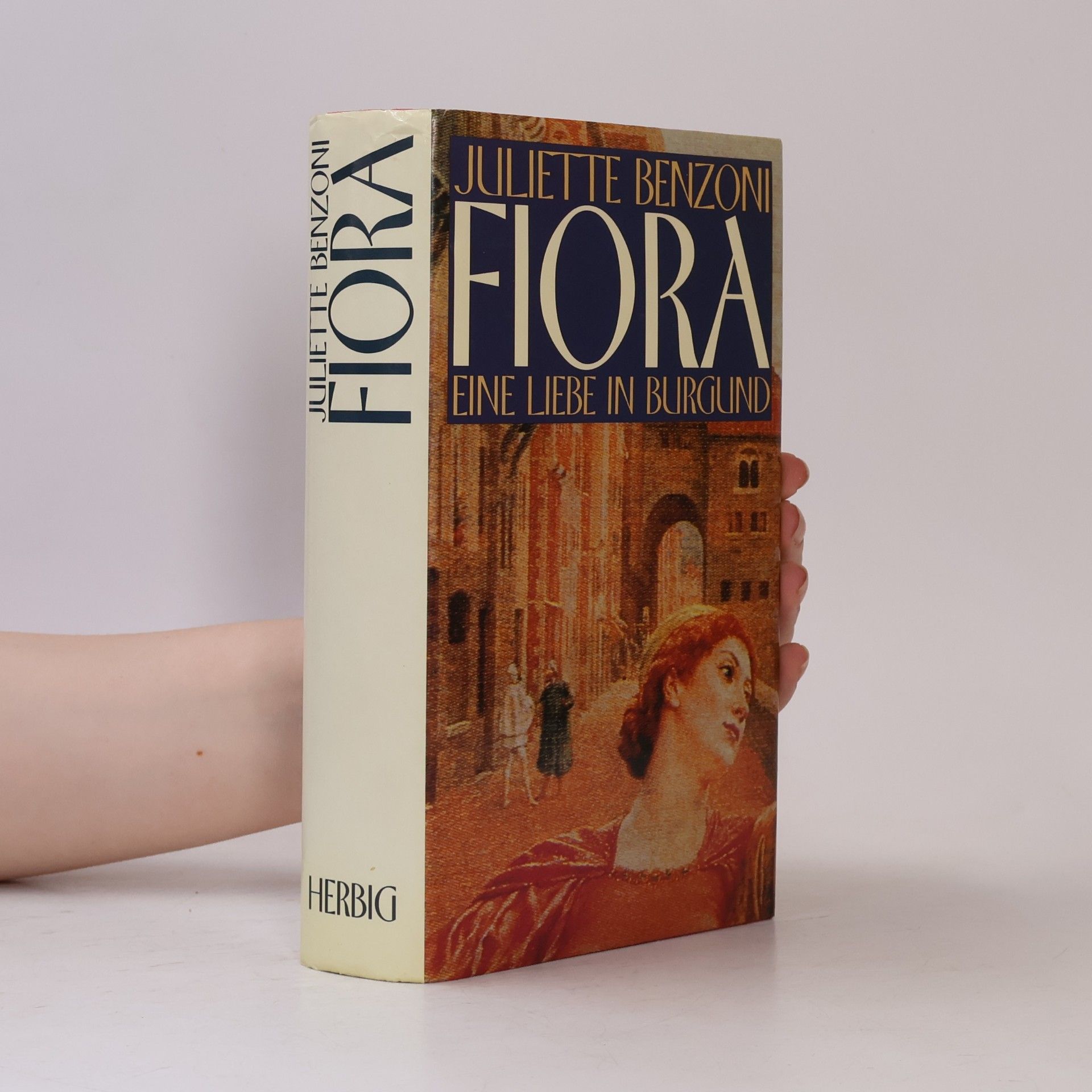 Juliette Benzoni Fiora - eine Liebe in Burgund