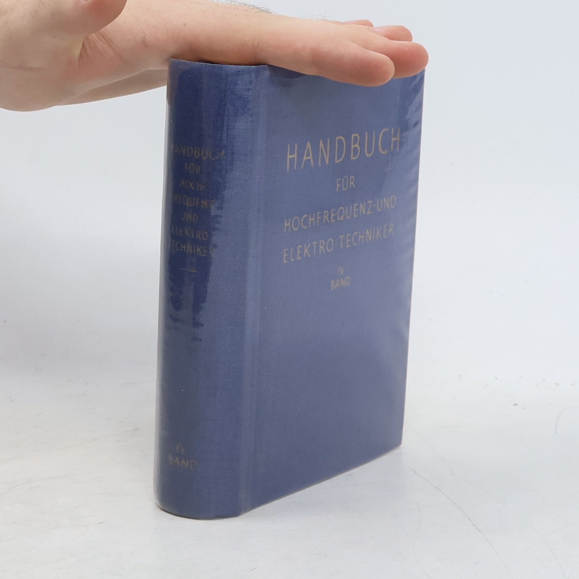 Collectif d'auteurs Handbuch für Hochfrequenz- und Elektro-techniker IV.