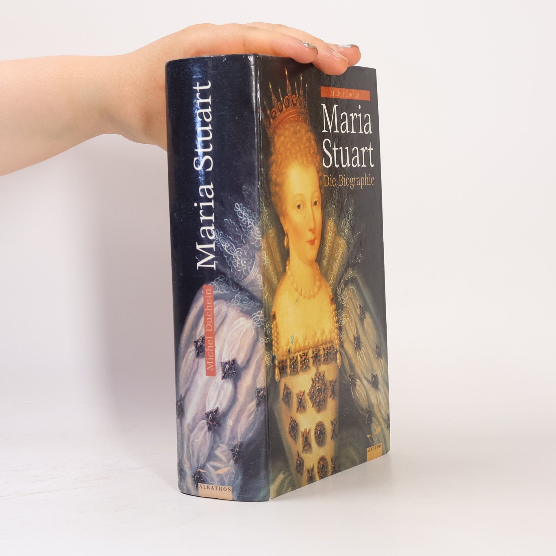 Michel Duchein Maria Stuart - die Biographie