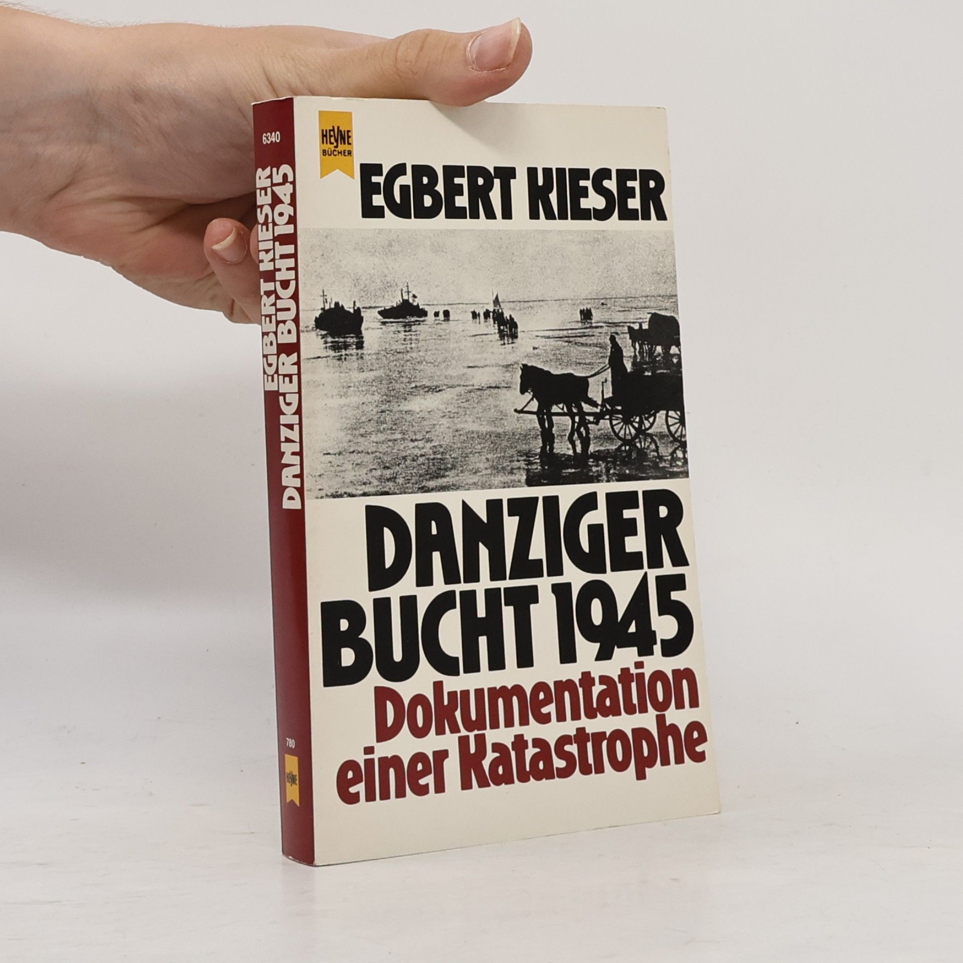 Egbert Kieser Danziger Bucht 1945