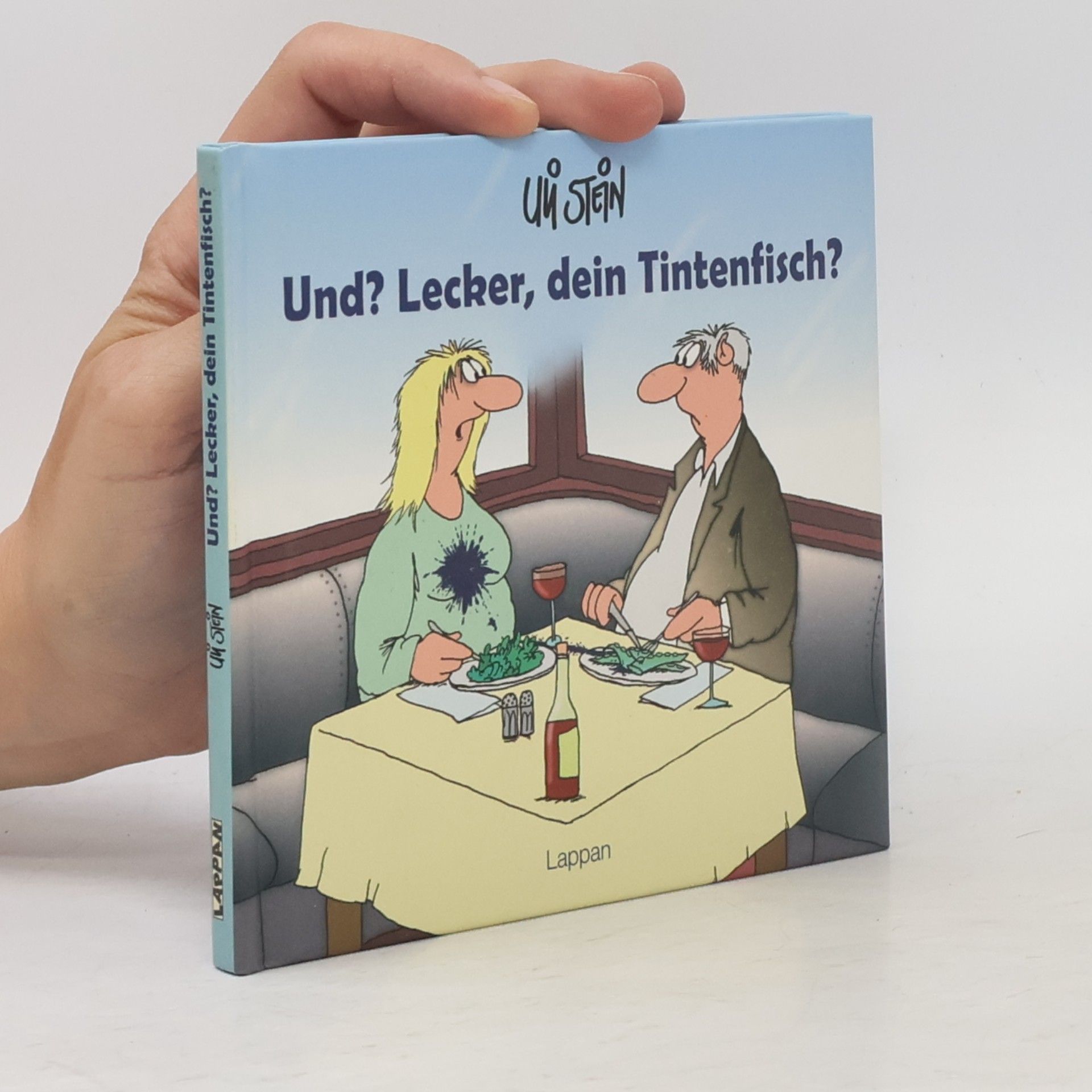 Uli Stein Und? Lecker, dein Tintenfisch?