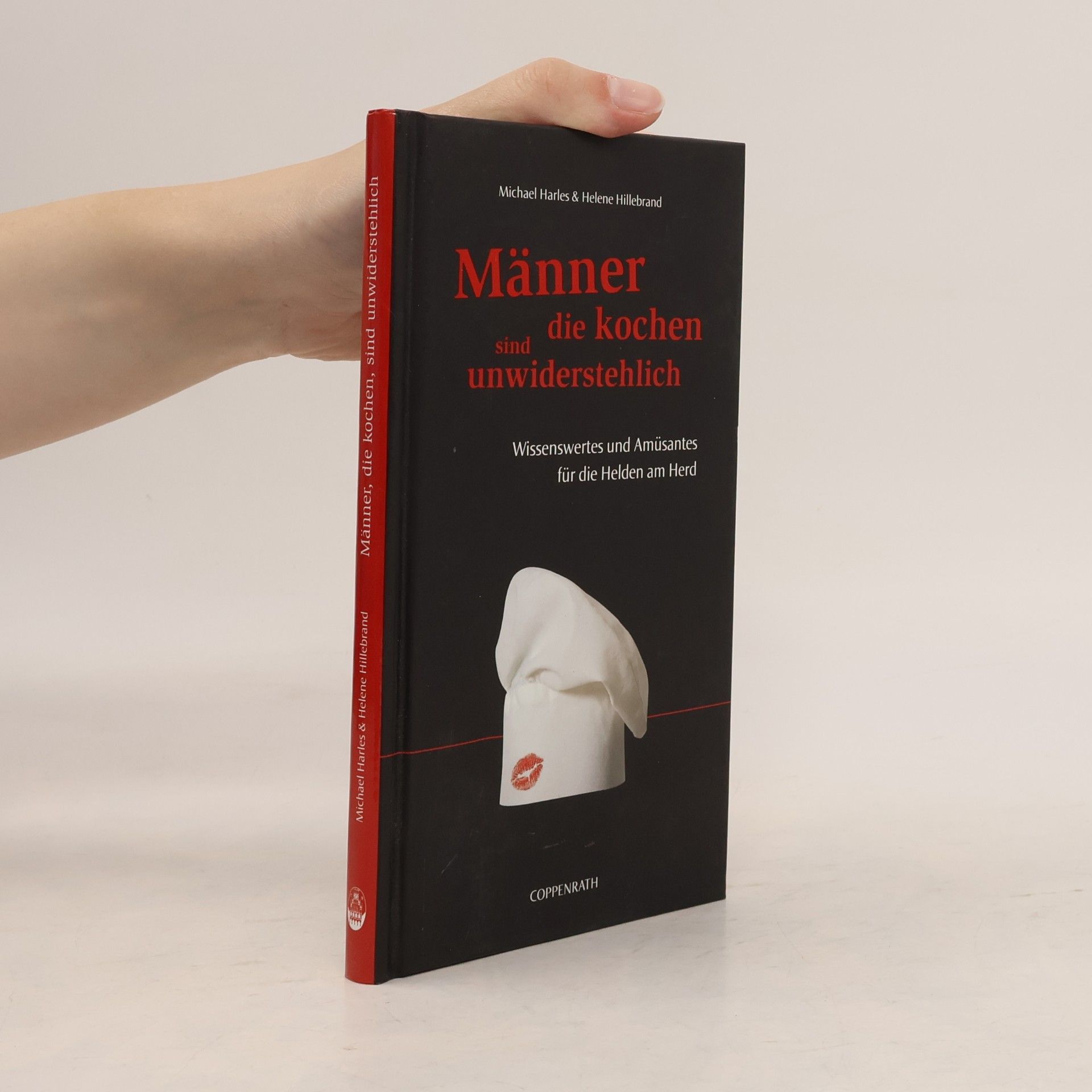 Michael Harles Männer, die kochen, sind unwiderstehlich