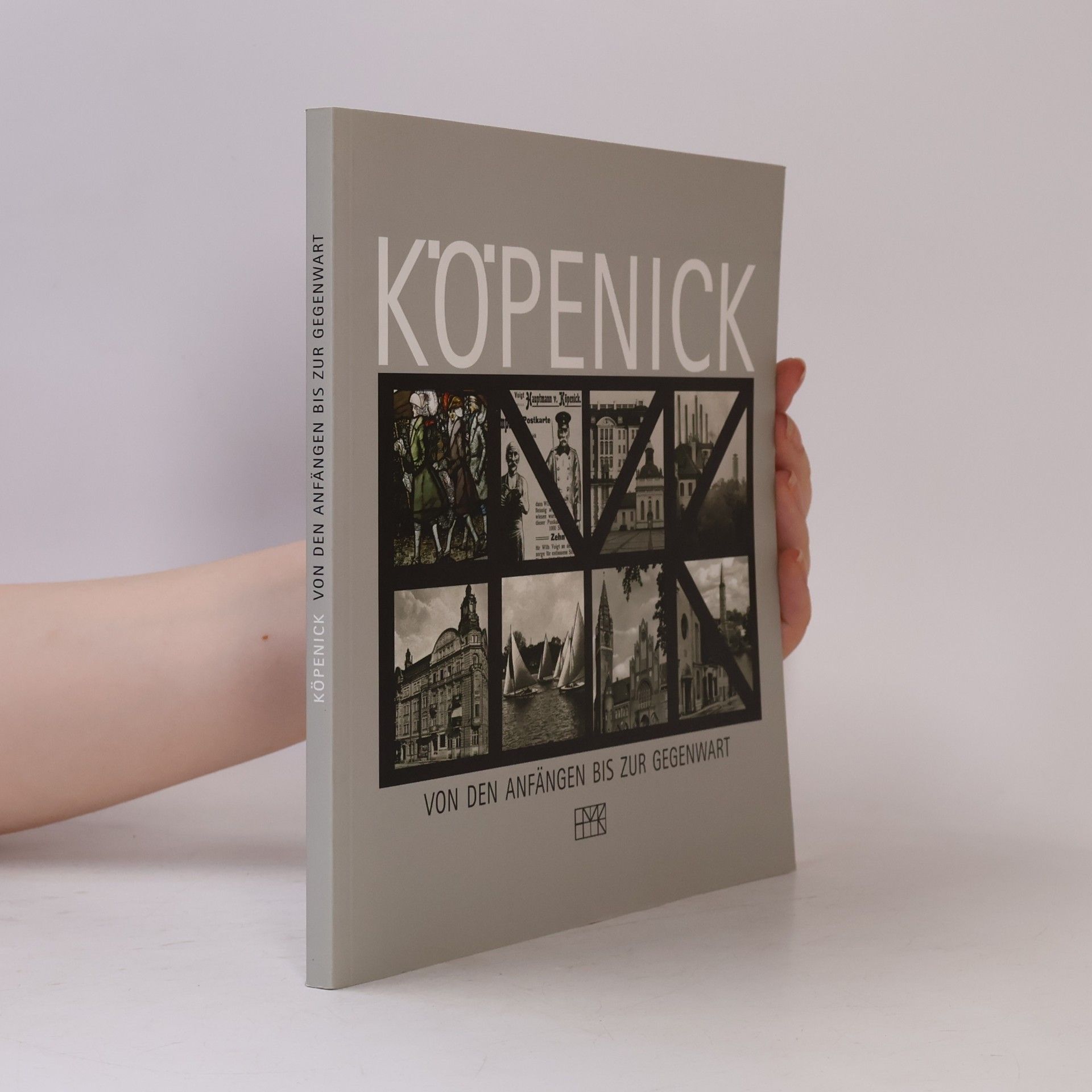 Autorenkollektiv Köpenick von den Anfängen bis zur Gegenwart