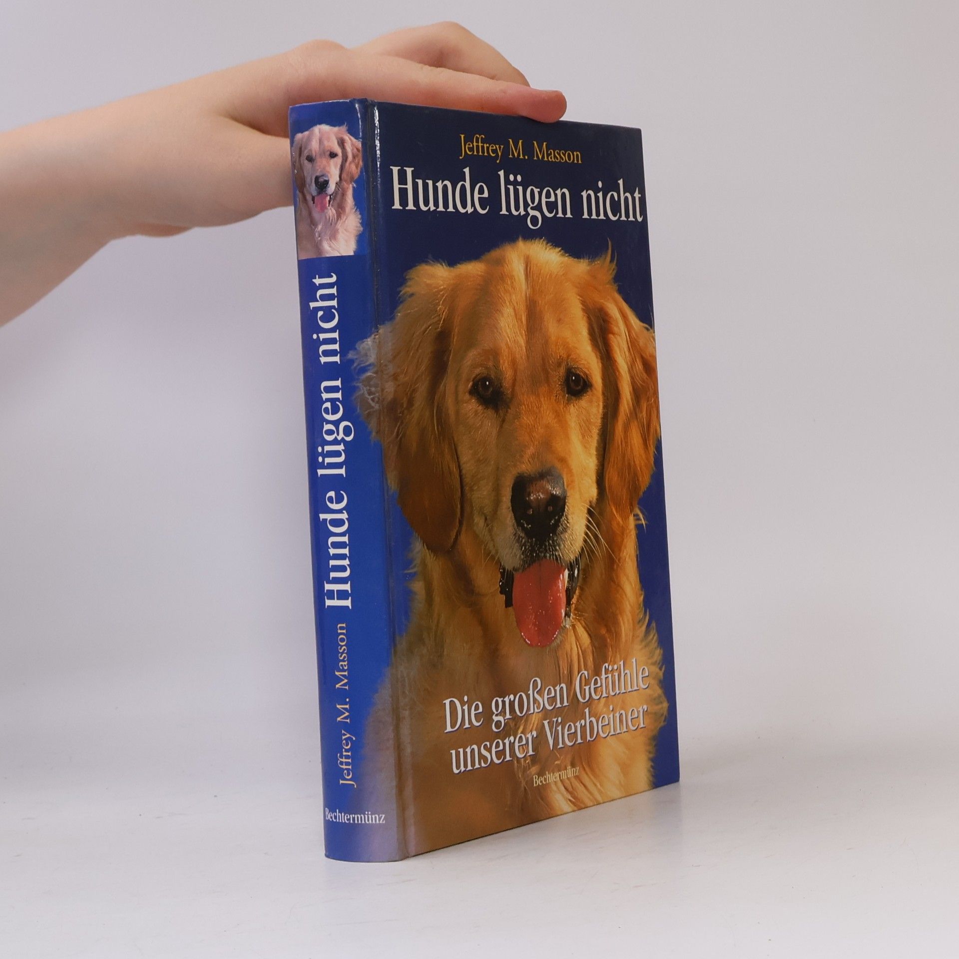 J. Moussaieff Masson Hunde lügen nicht