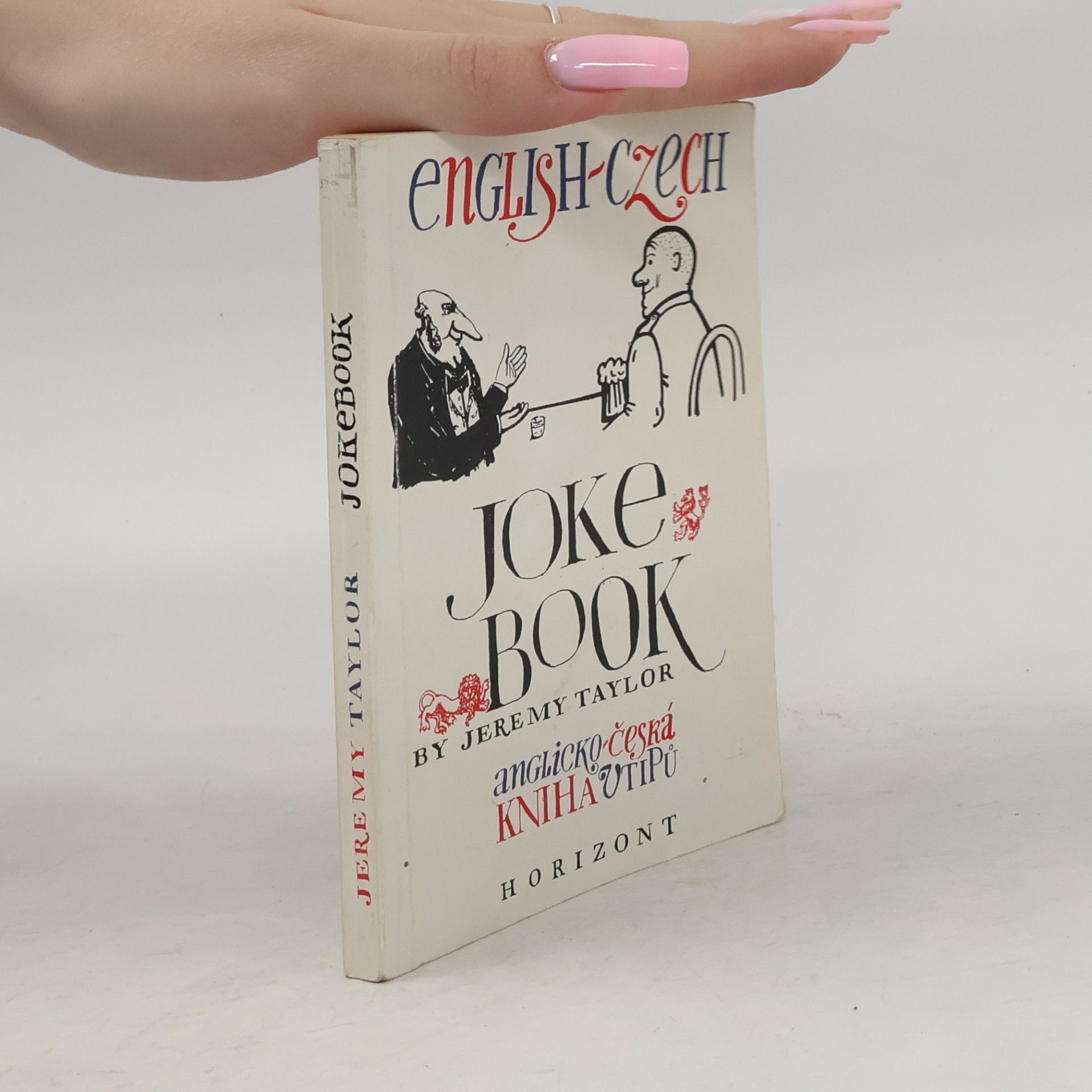 Jeremy Taylor English-Czech jokebook = anglicko-česká kniha vtipů