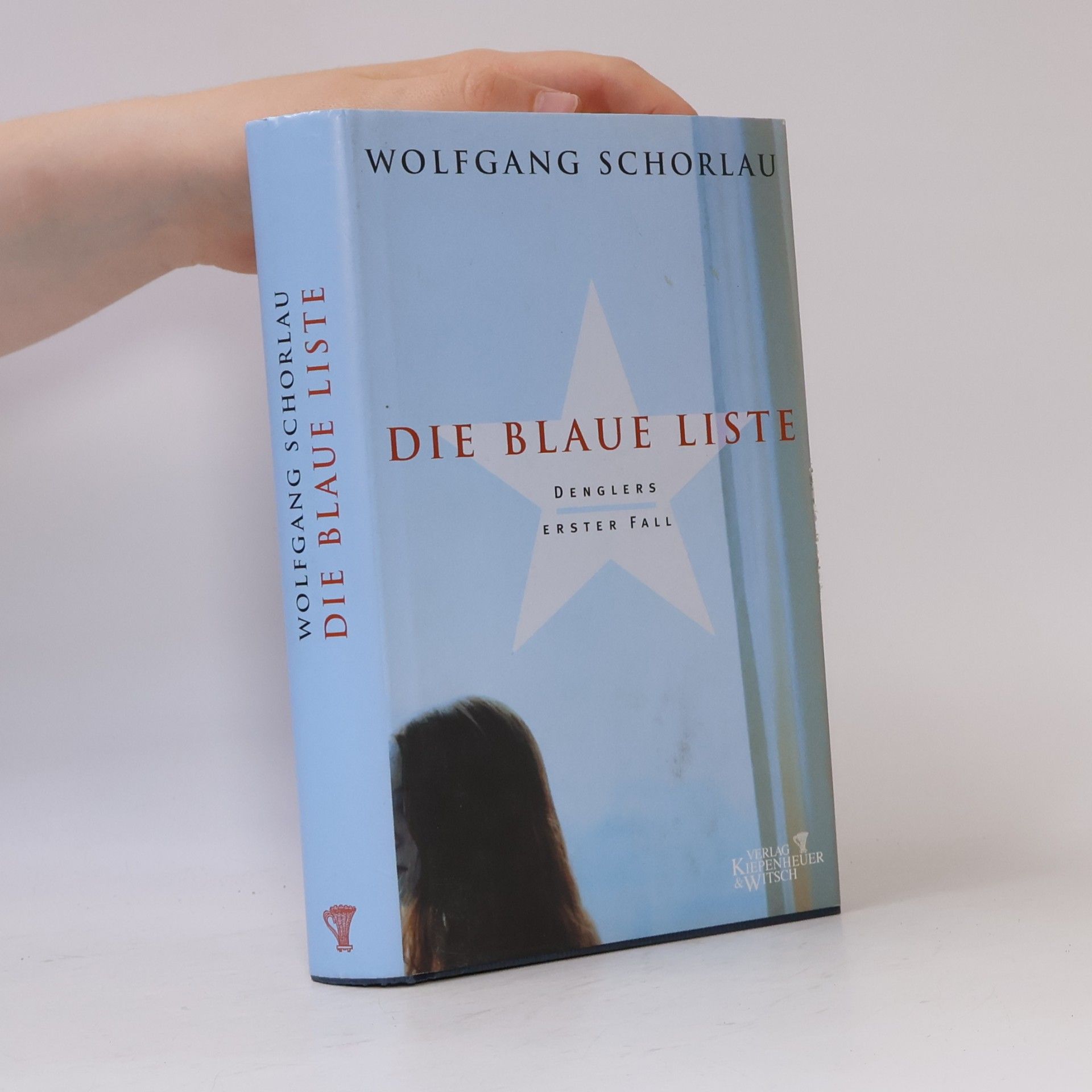 Wolfgang Schorlau Denglers - 1: Die Blaue Liste