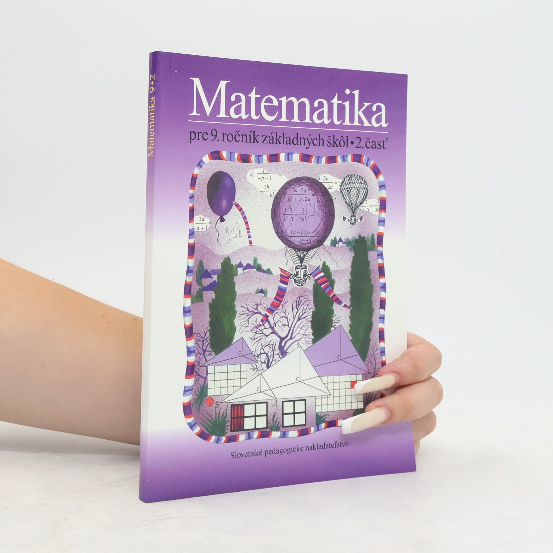 Matematika pre 9. ročník základných škôl. 2. časť
