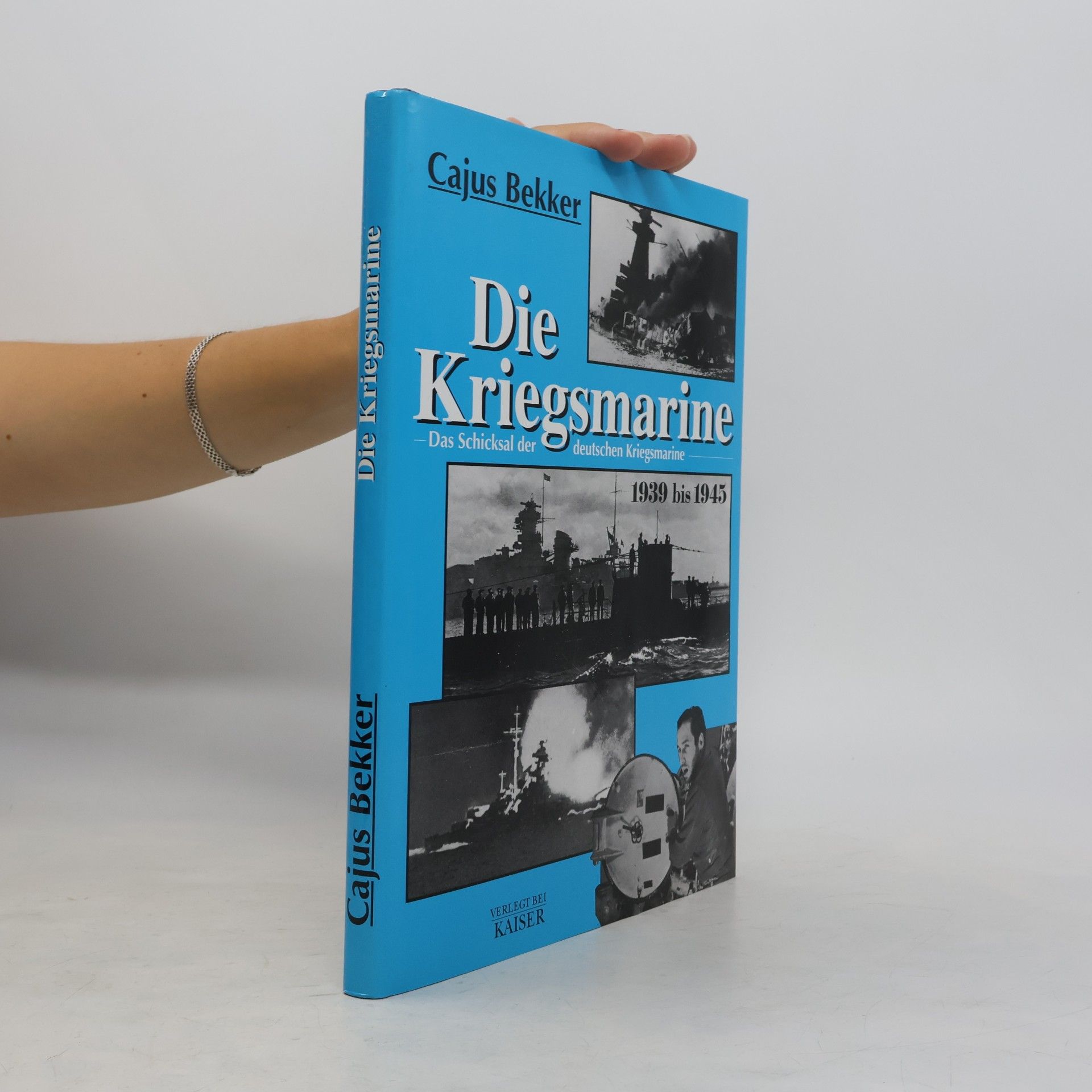 Cajus Bekker Die Kriegsmarine