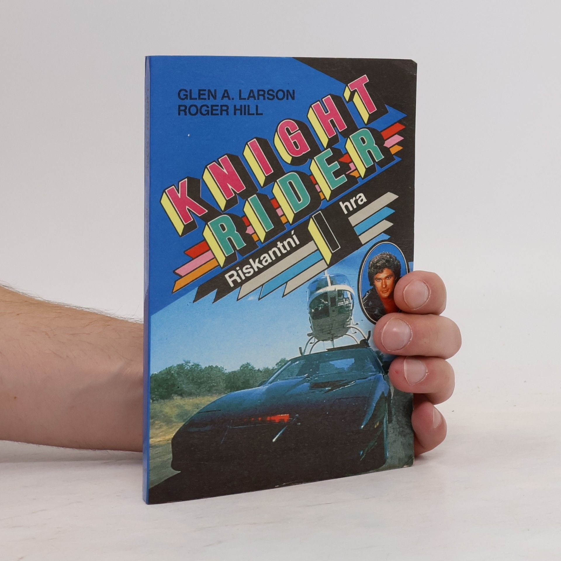 Glen A. Larson Knight Rider 1. Riskantní hra