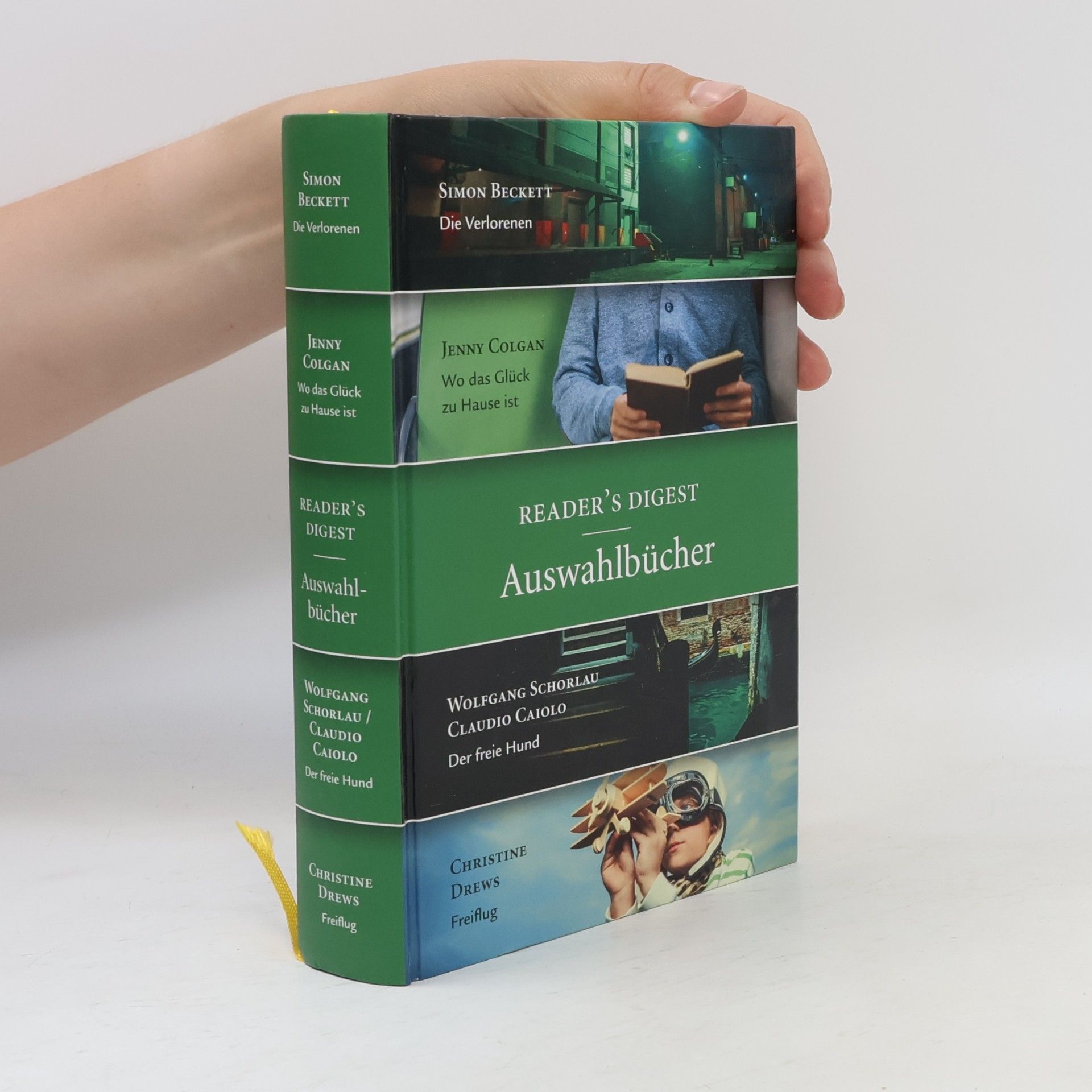 Kolektiv autorů Reader's Digest Auswahlbücher. Die Verlorenen / Wo das Glück zu Hause ist / Der freie Hund / Freiflug