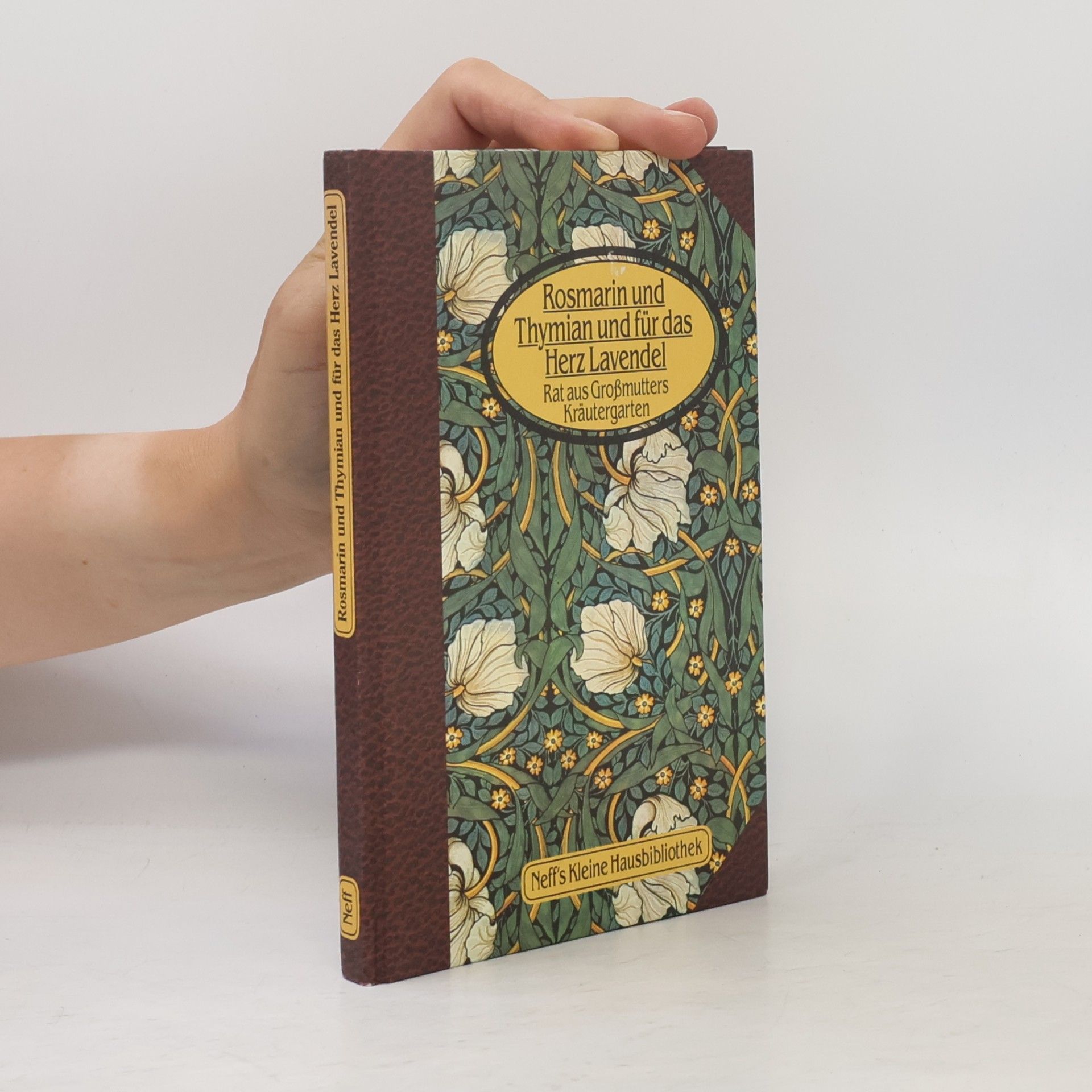 Various authors Rosmarin und Thymian und für das Herz Lavendel