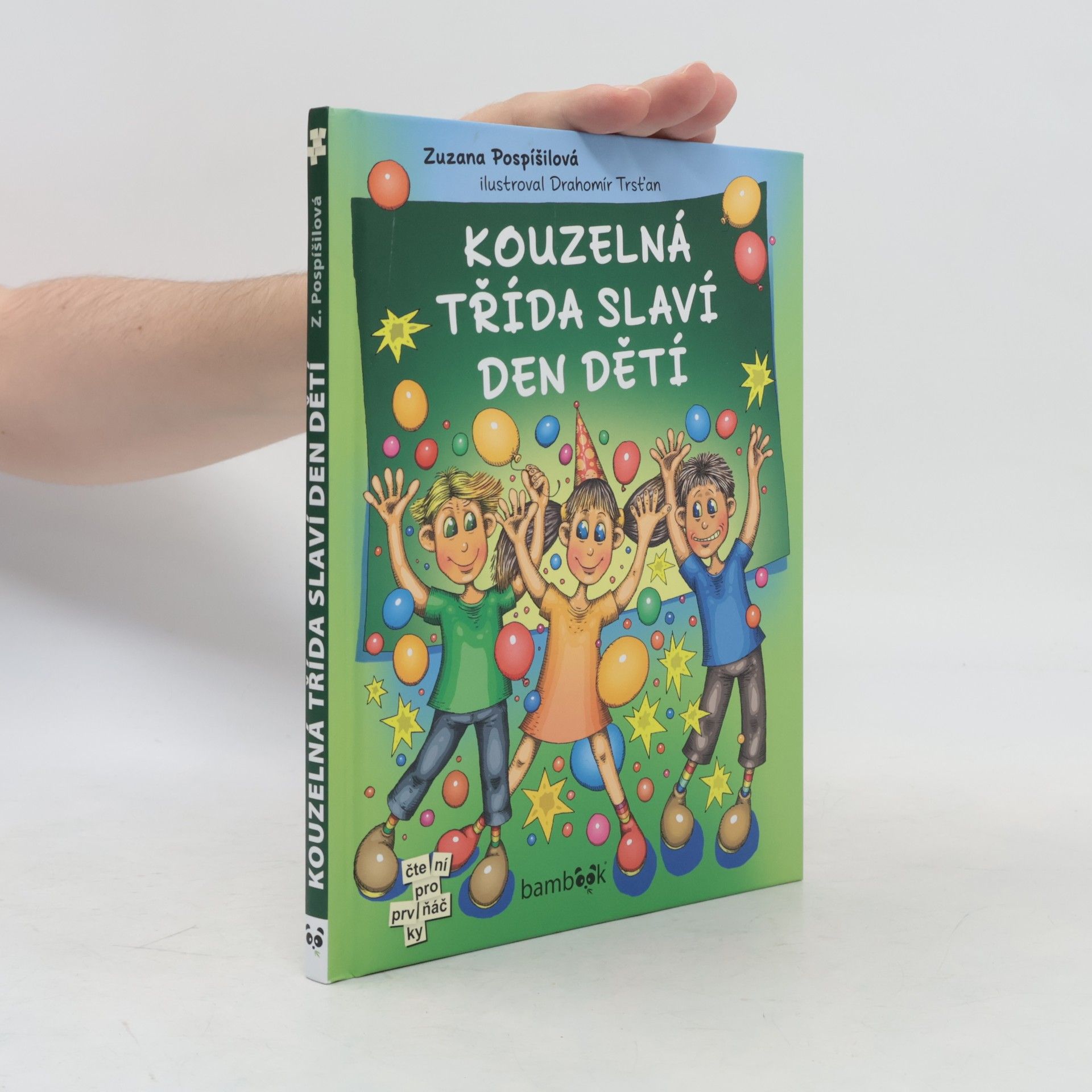 Zuzana Pospíšilová Kouzelná třída slaví Den dětí
