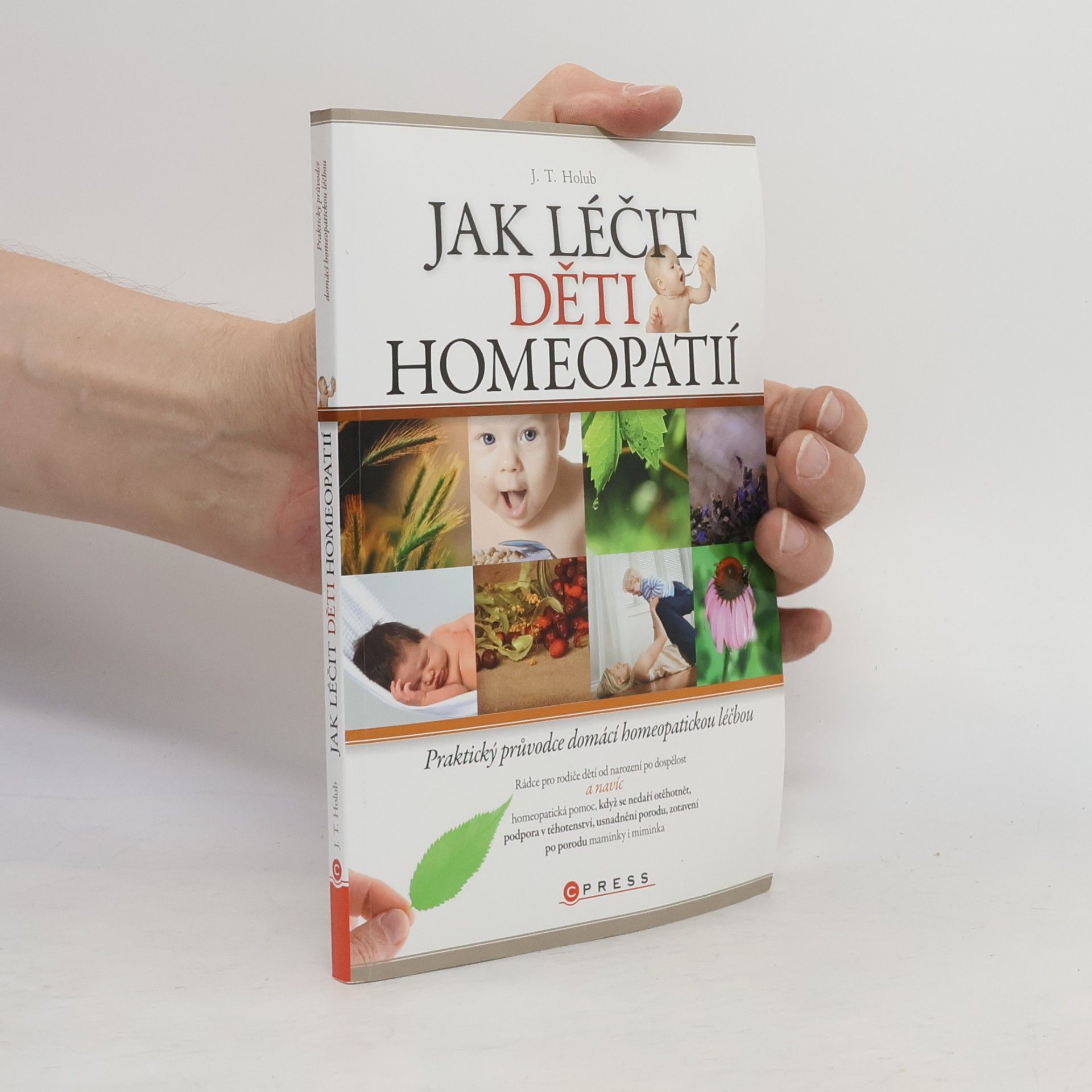 J. T. Holub Jak léčit děti homeopatií