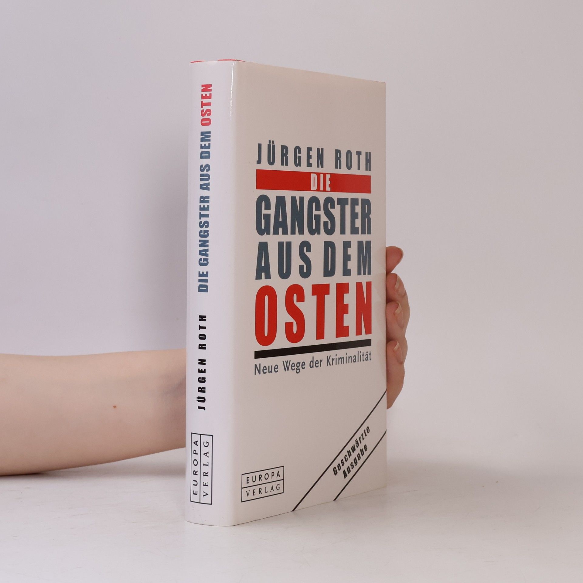 Jürgen Roeth Die Gangster aus dem Osten
