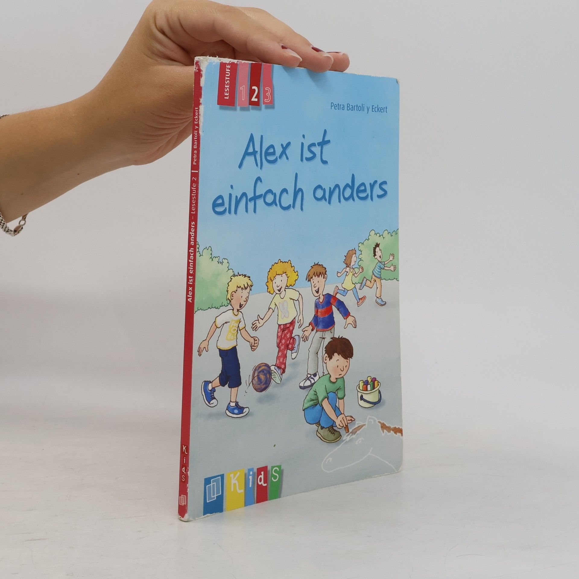 Petra Bartoli y Eckert Alex ist einfach anders - Lesestufe 2