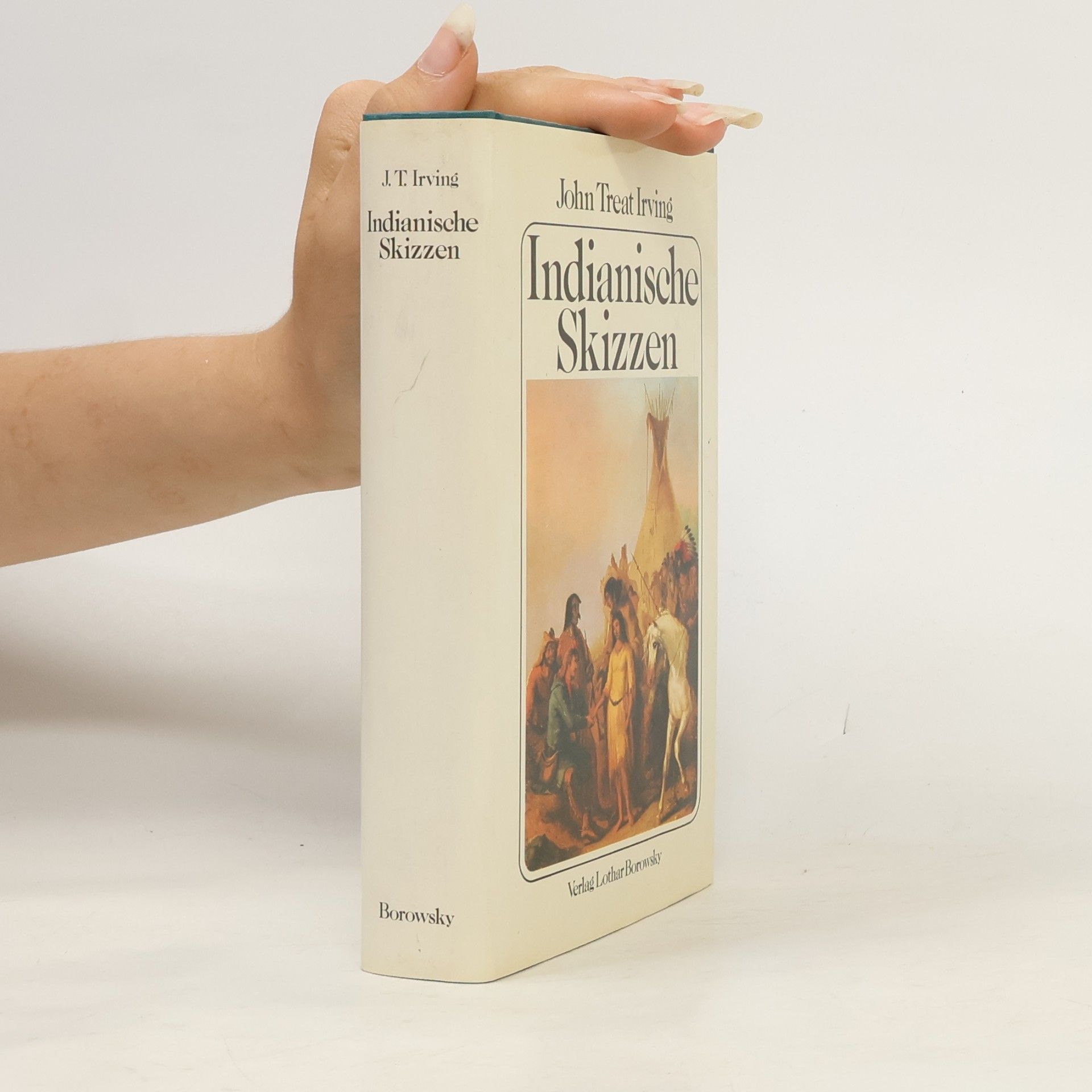 John Treat Irving Indianische Skizzen