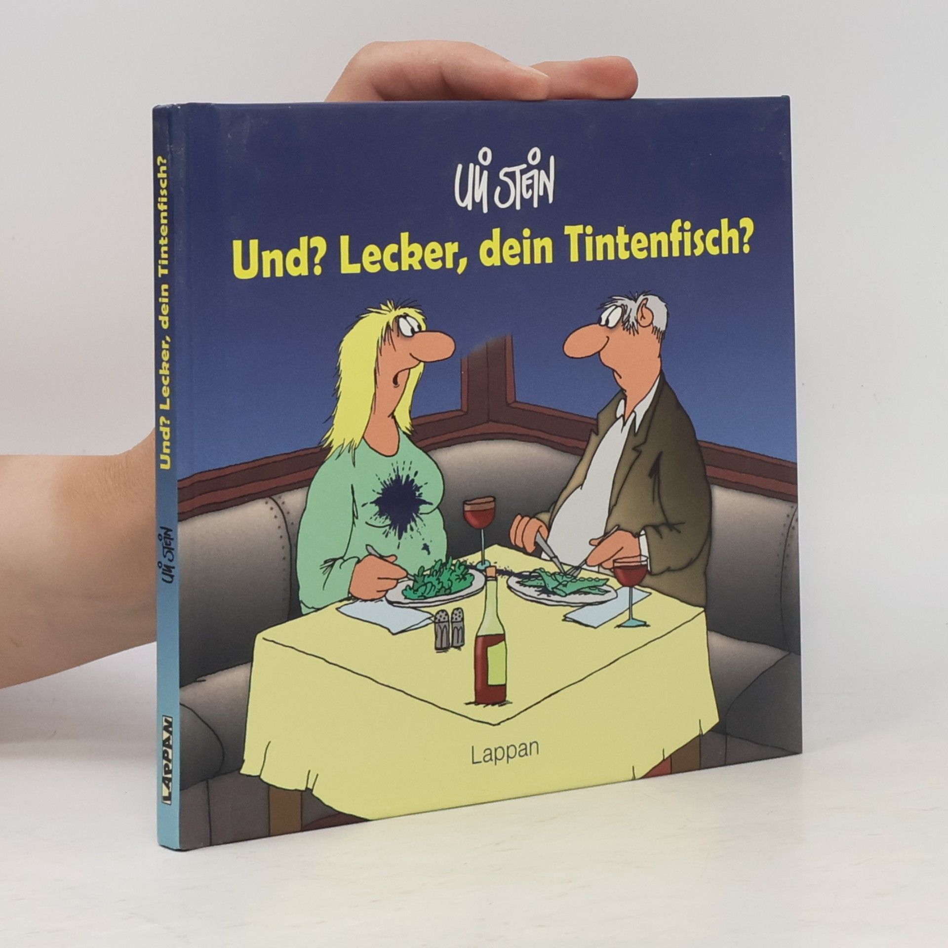 Uli Stein Und? Lecker, dein Tintenfisch?