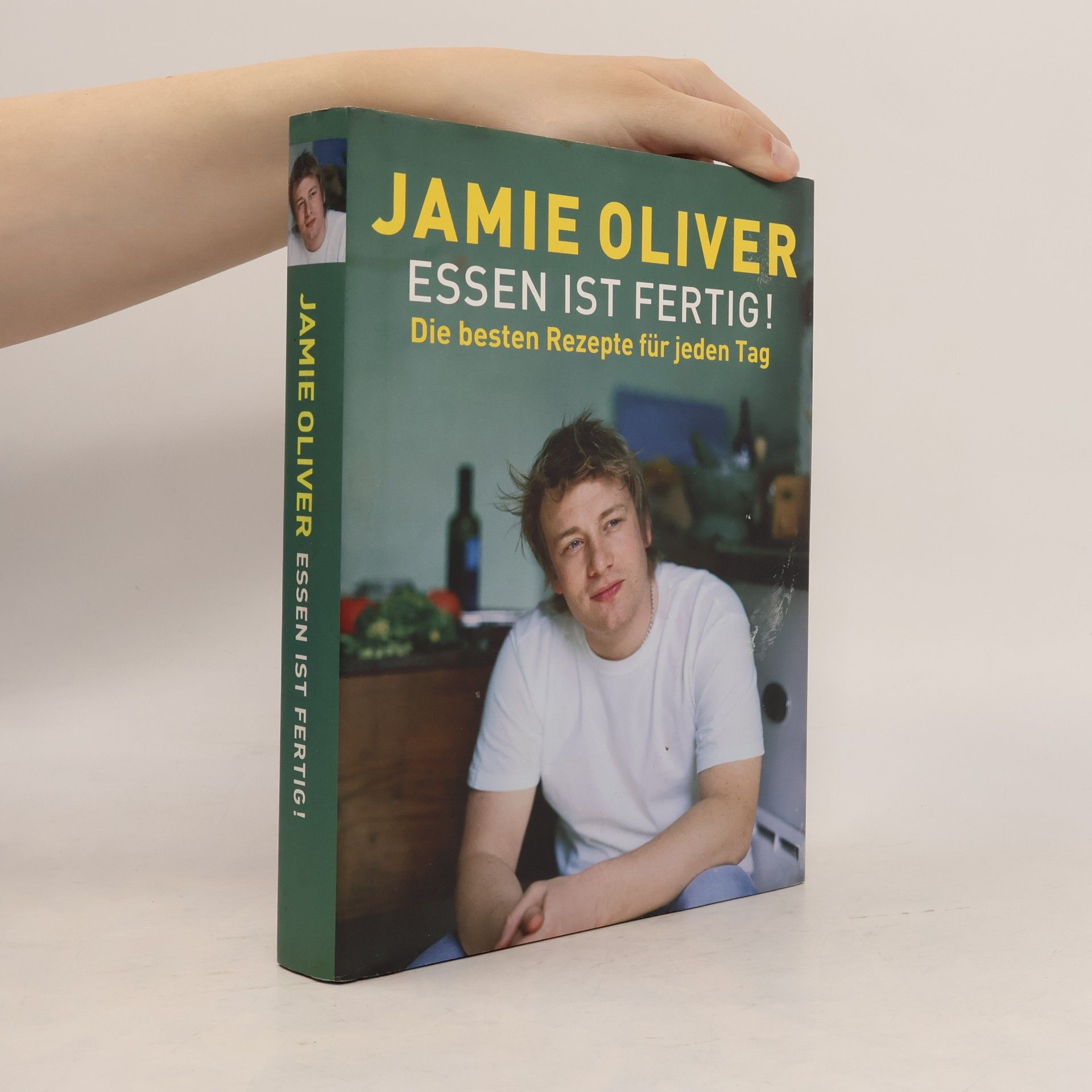 Jamie Oliver Essen ist Fertig! Die besten Rezepte für jeden Tag