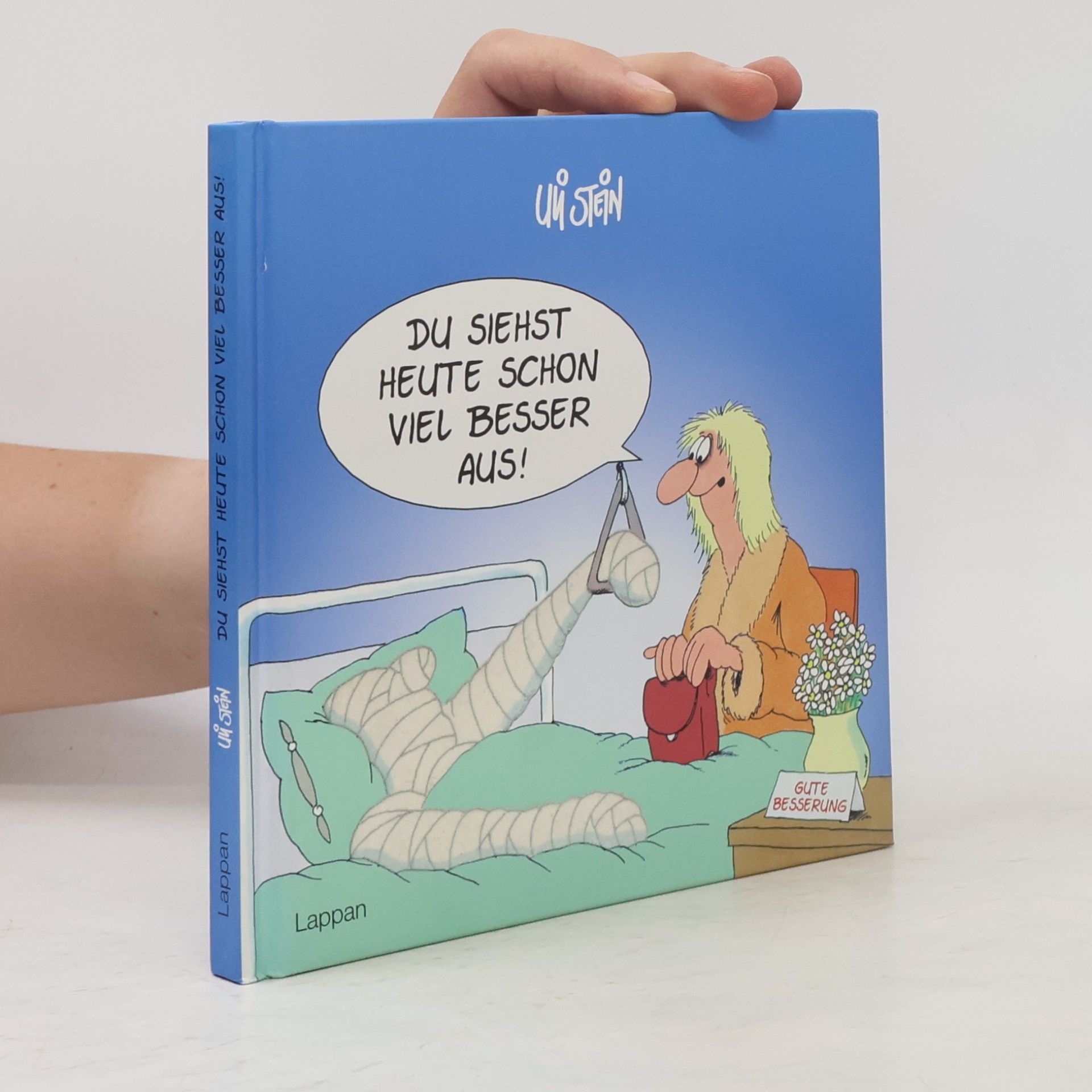 Uli Stein Du siehst heute schon viel besser aus!