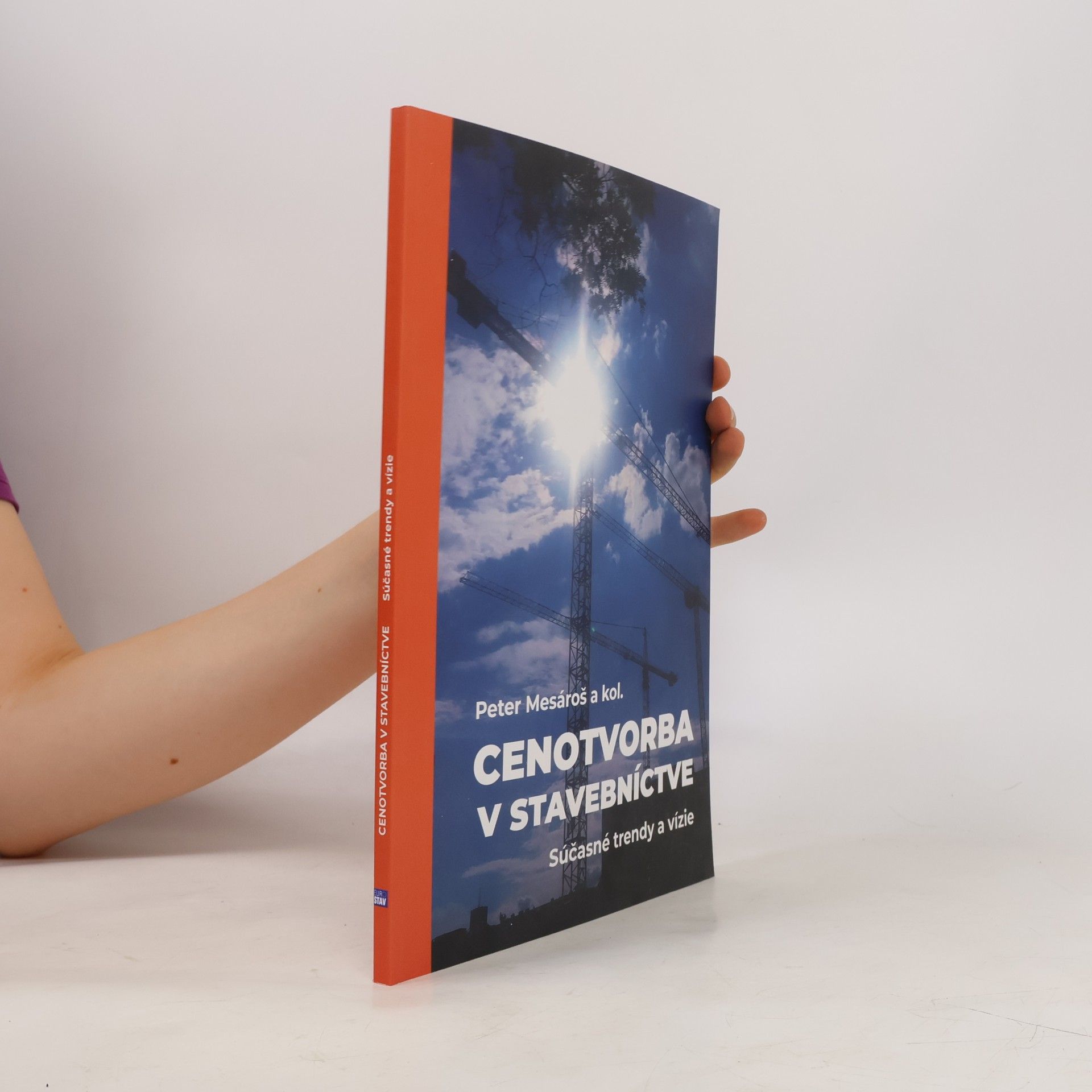 Miroslava Mesárošová Cenotvorba v stavebníctve - súčasné trendy a vízie