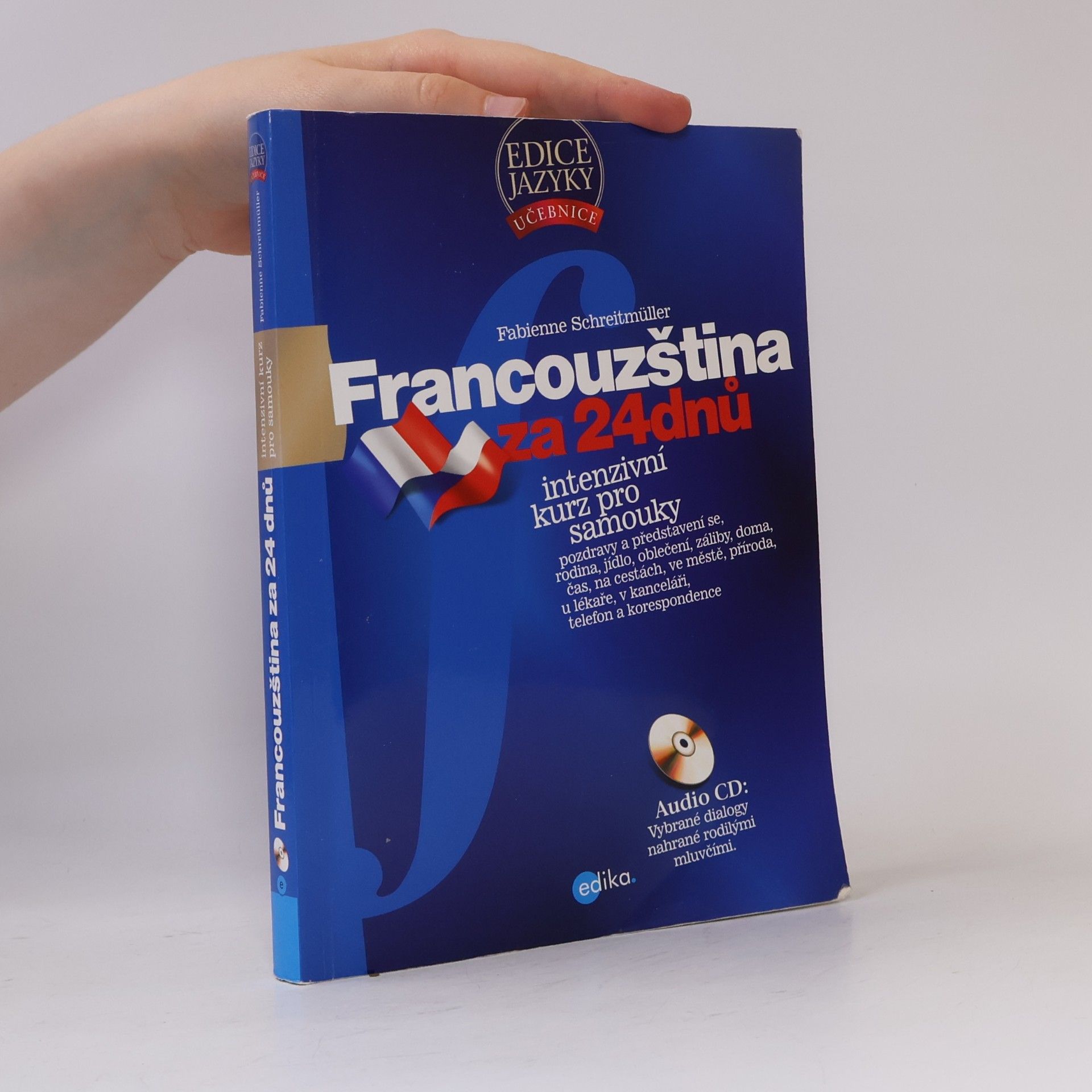 Fabienne Schreitmüller Francouzština za 24 dnů: Intenzivní kurz pro samouky