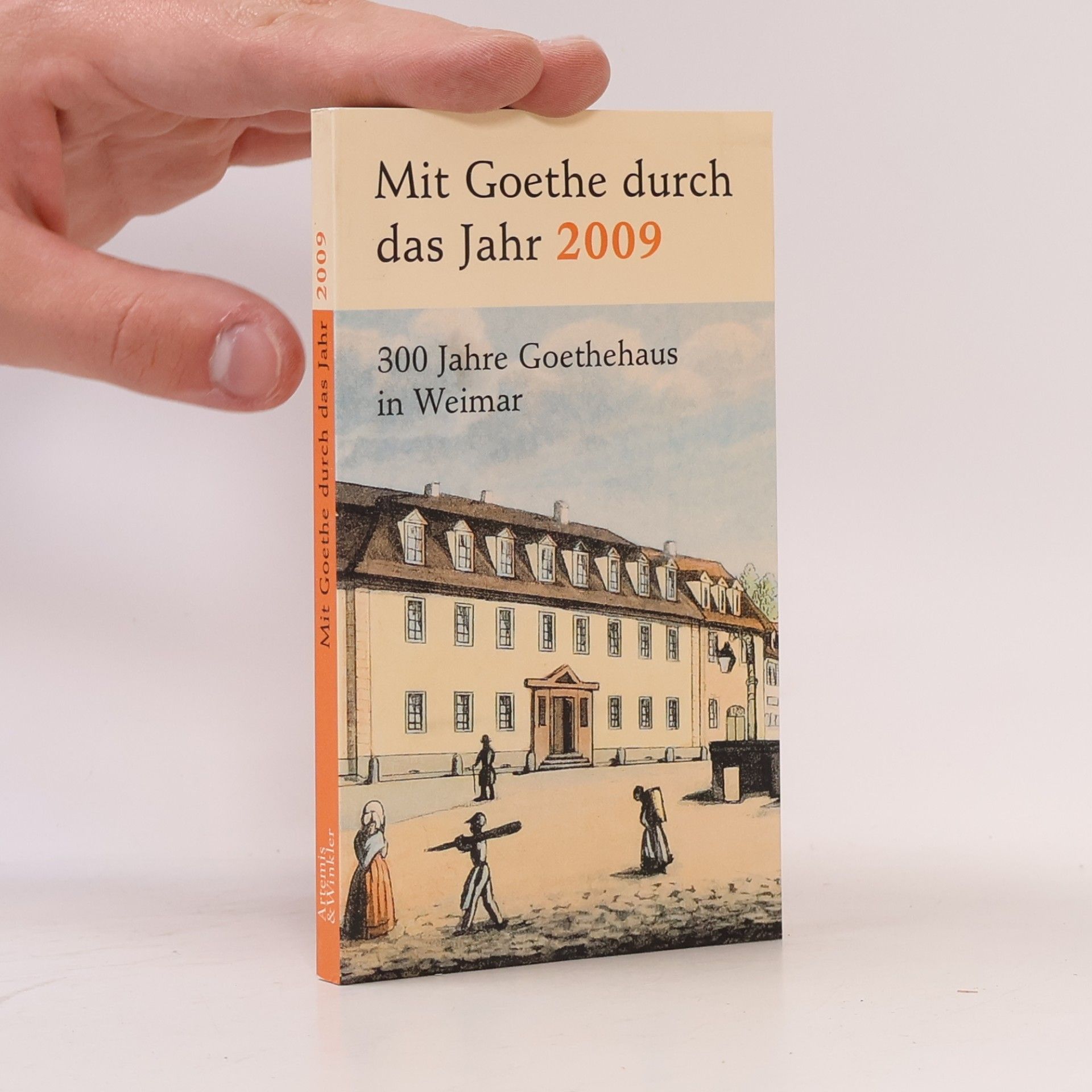 Autorenkollektiv 300 Jahre Goethehaus in Weimar