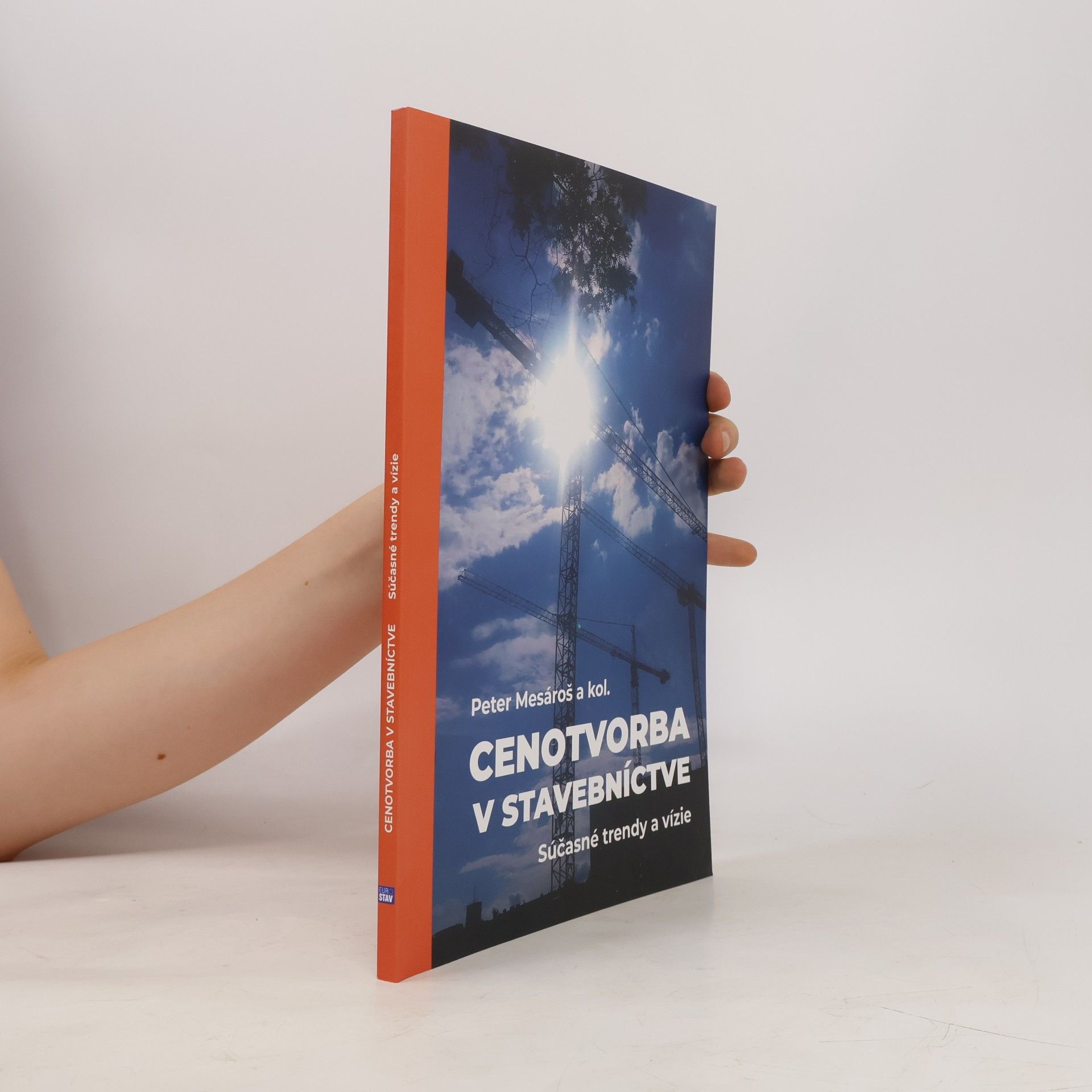 Miroslava Mesárošová Cenotvorba v stavebníctve - súčasné trendy a vízie