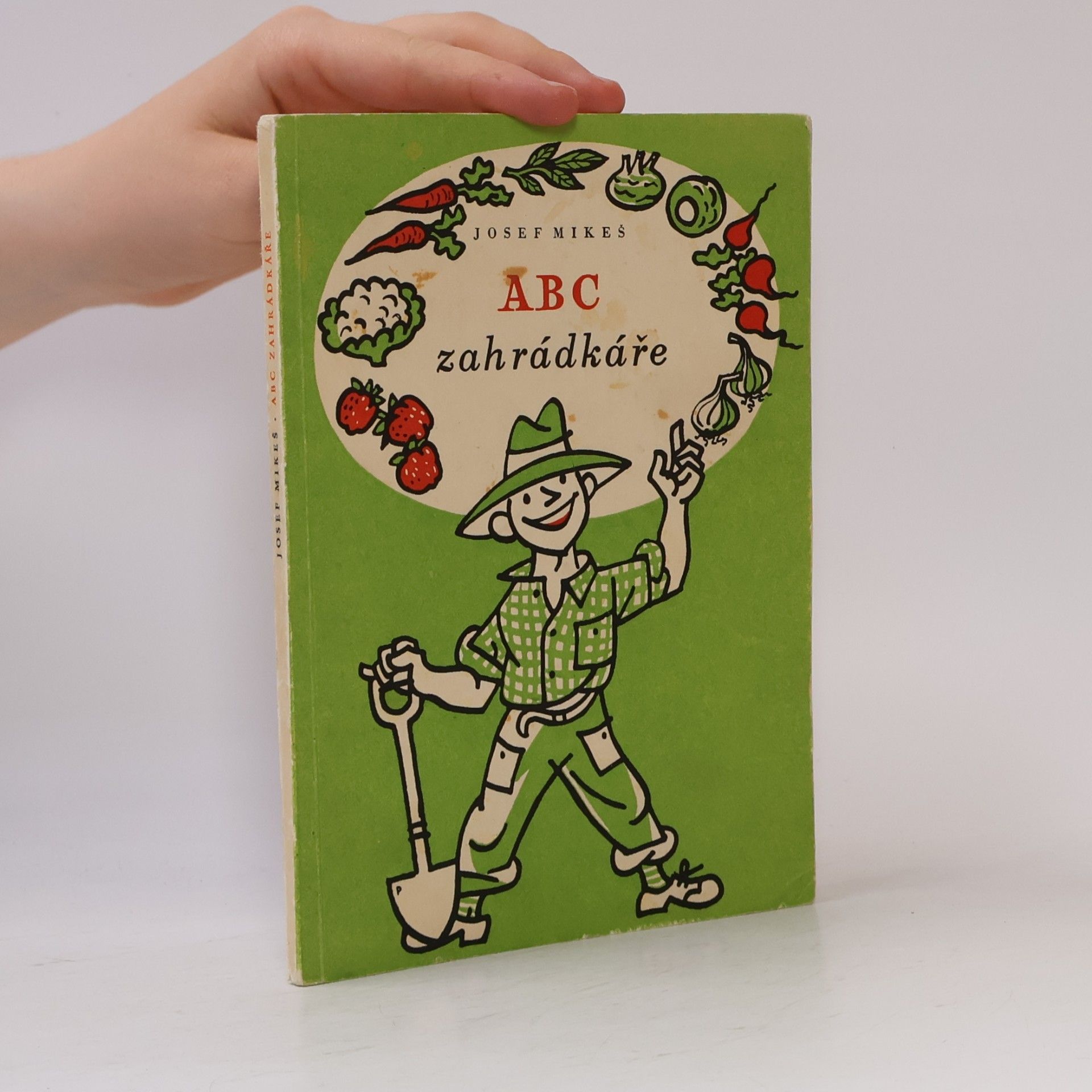 Josef Mikeš ABC zahrádkáře