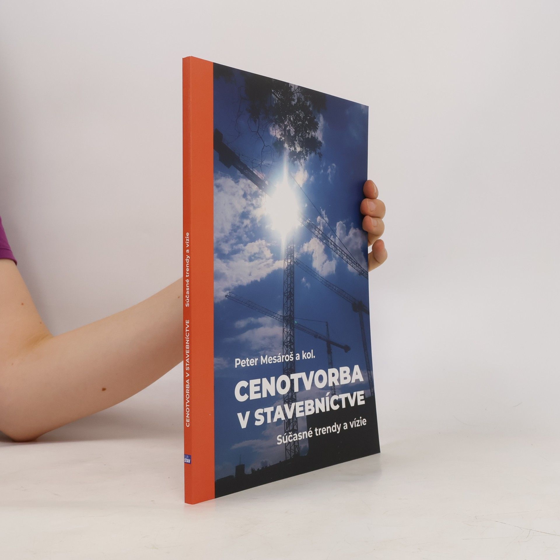 Miroslava Mesárošová Cenotvorba v stavebníctve - súčasné trendy a vízie
