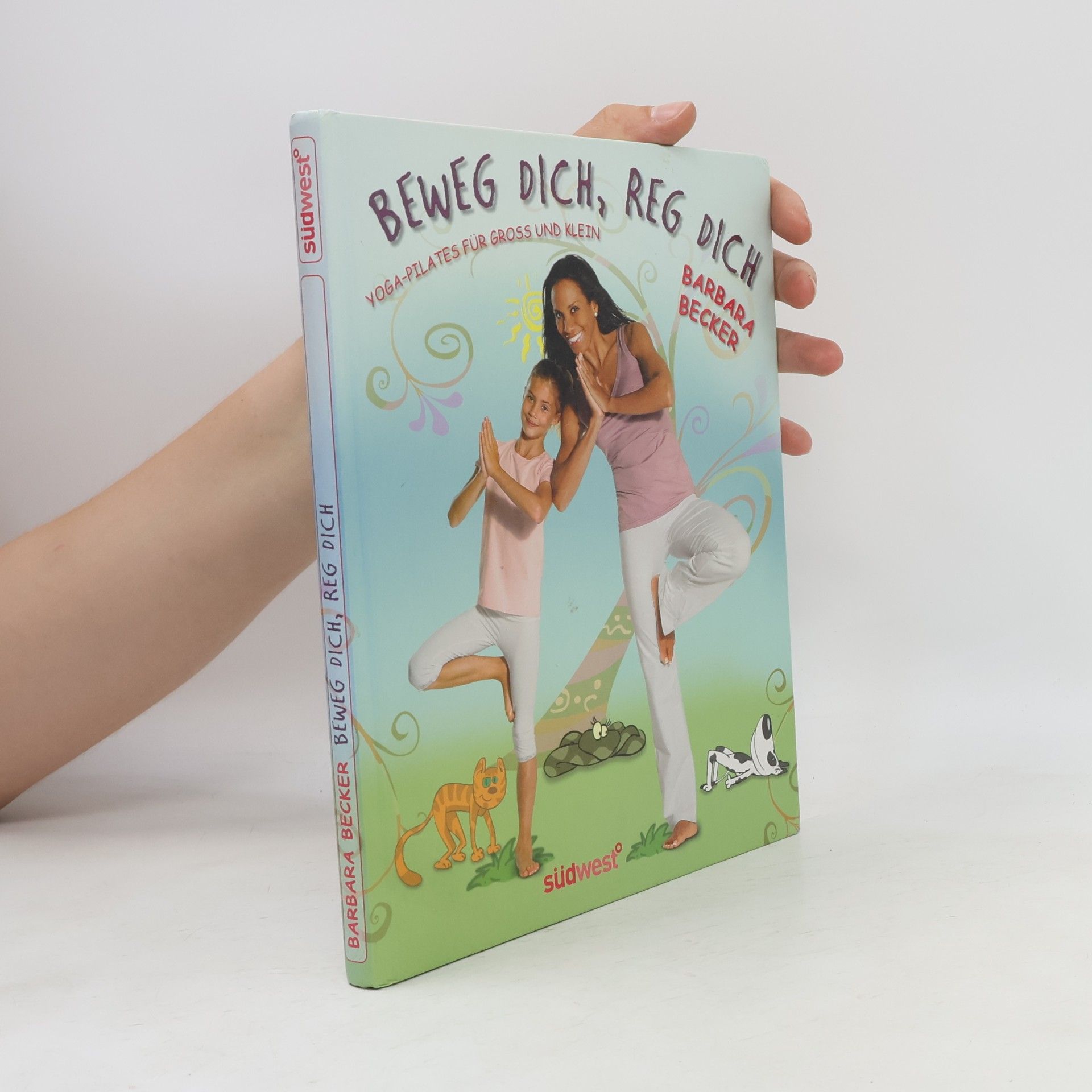 Barbara Becker Beweg dich, reg dich