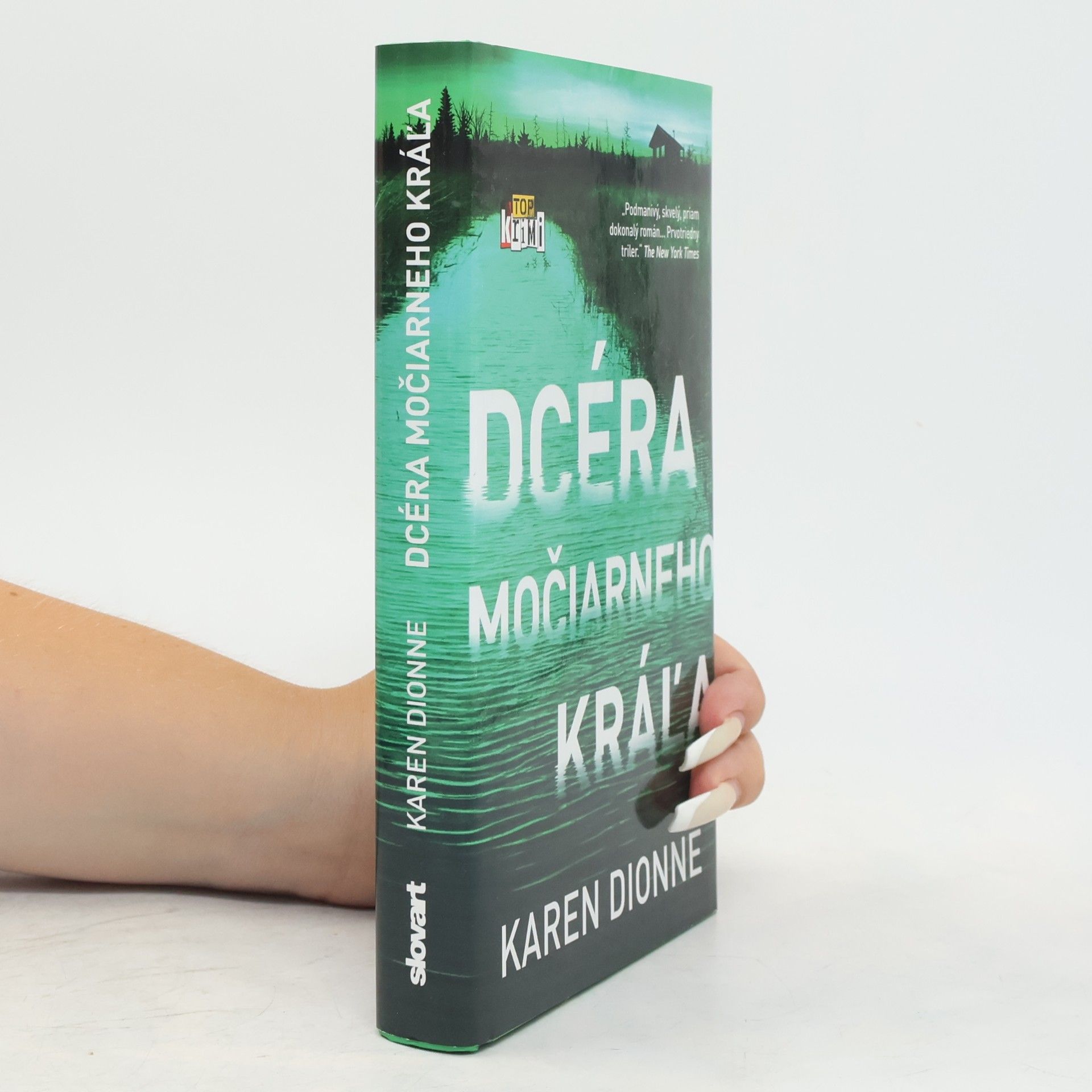 Karen Dionne Dcéra močiarneho kráľa