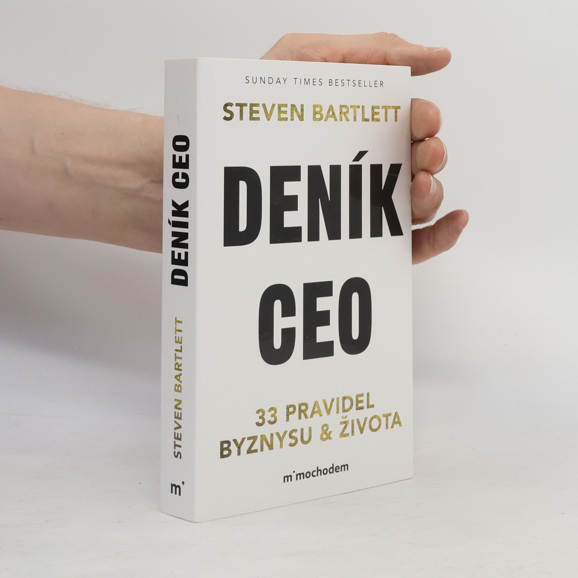 Steven Bartlett Deník CEO 33 pravidel byznysu a života