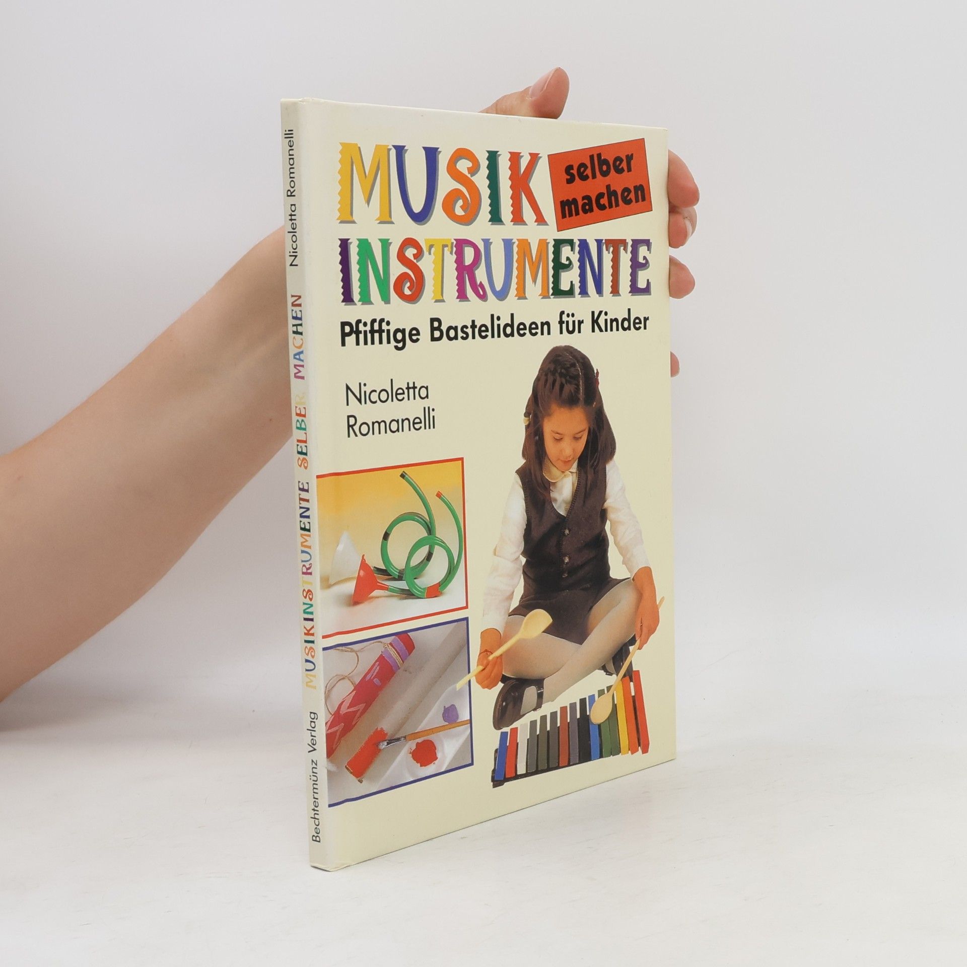 Nicoletta Romanelli Musikinstrumente selber machen