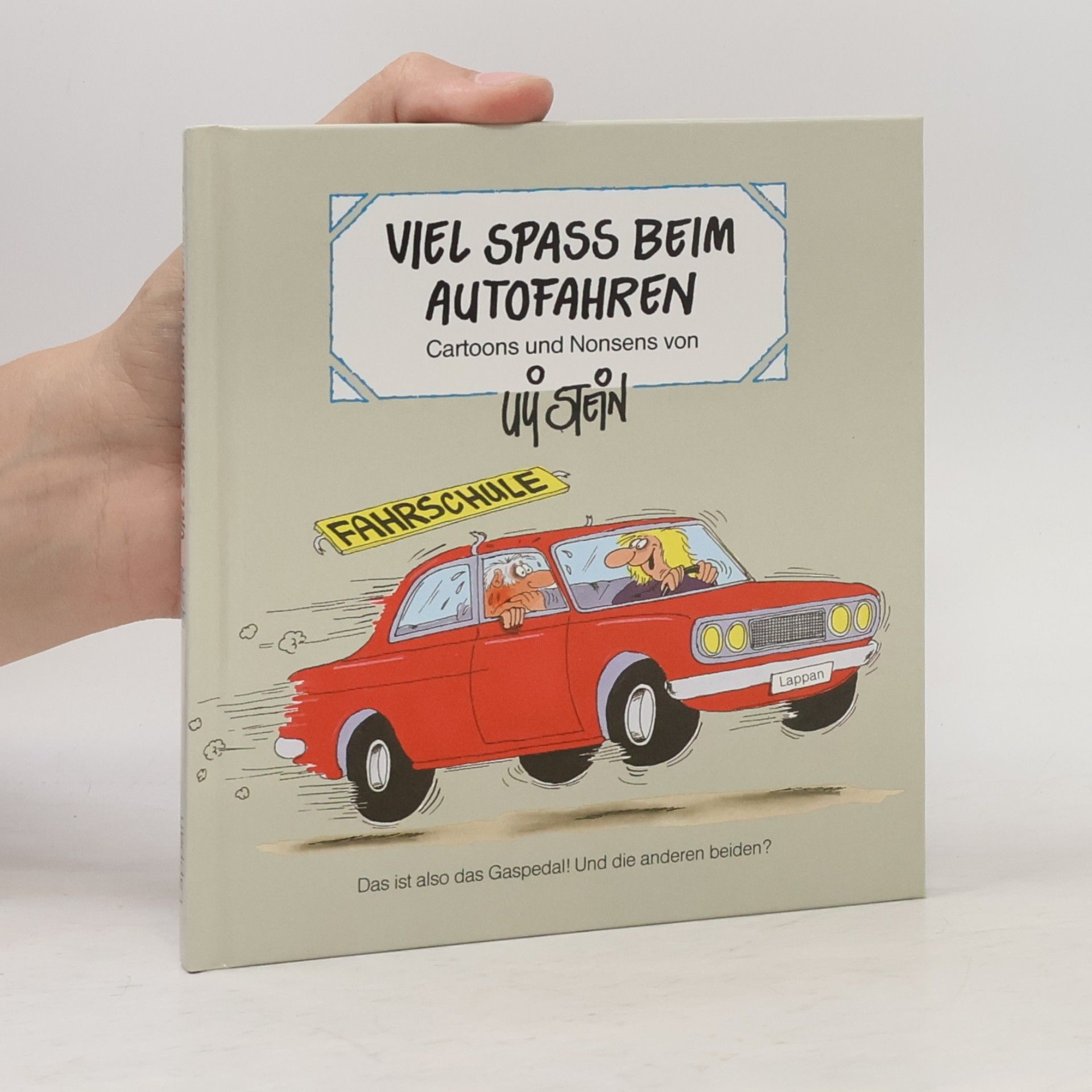 Uli Stein Viel Spass beim Autofahren