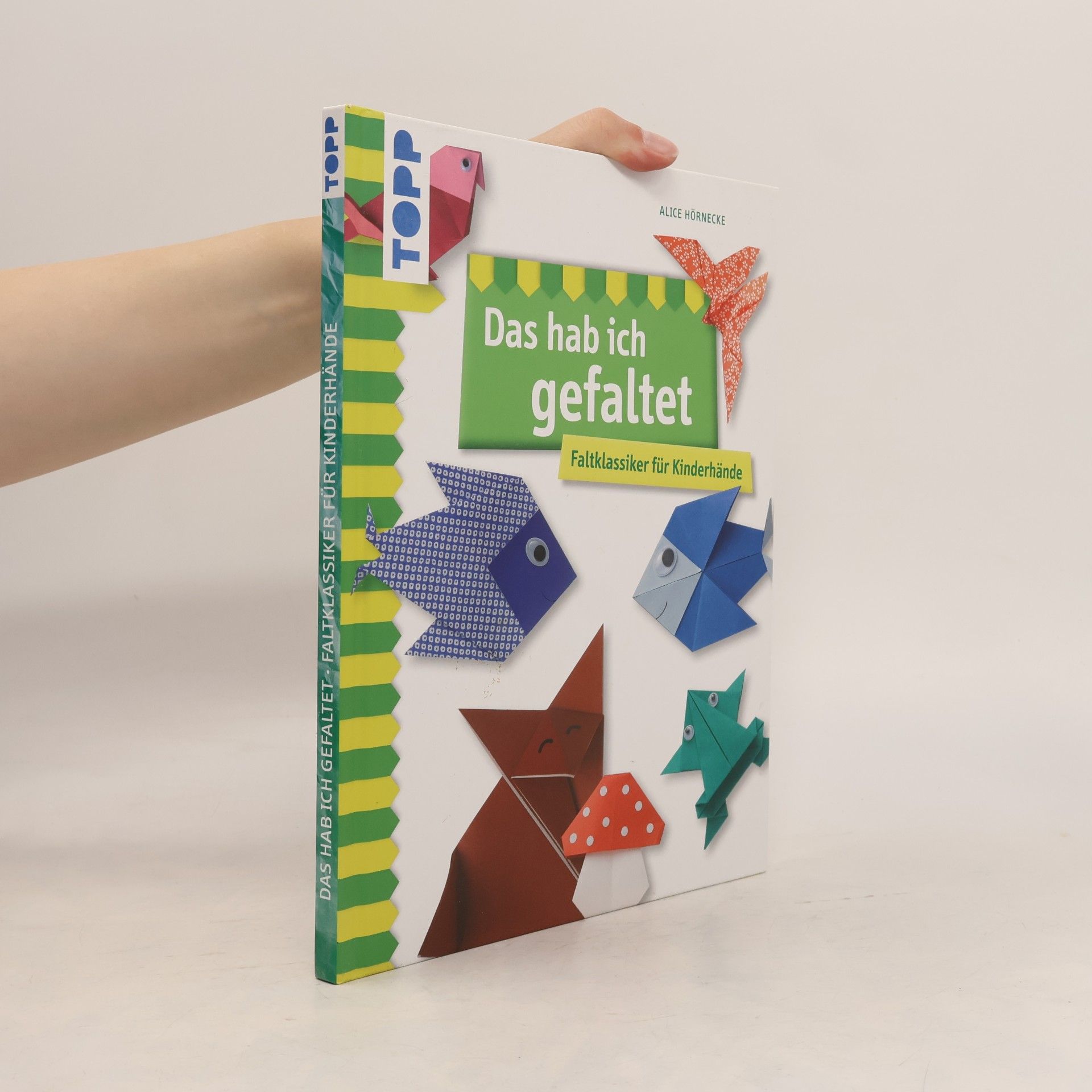 Das hab ich gefaltet