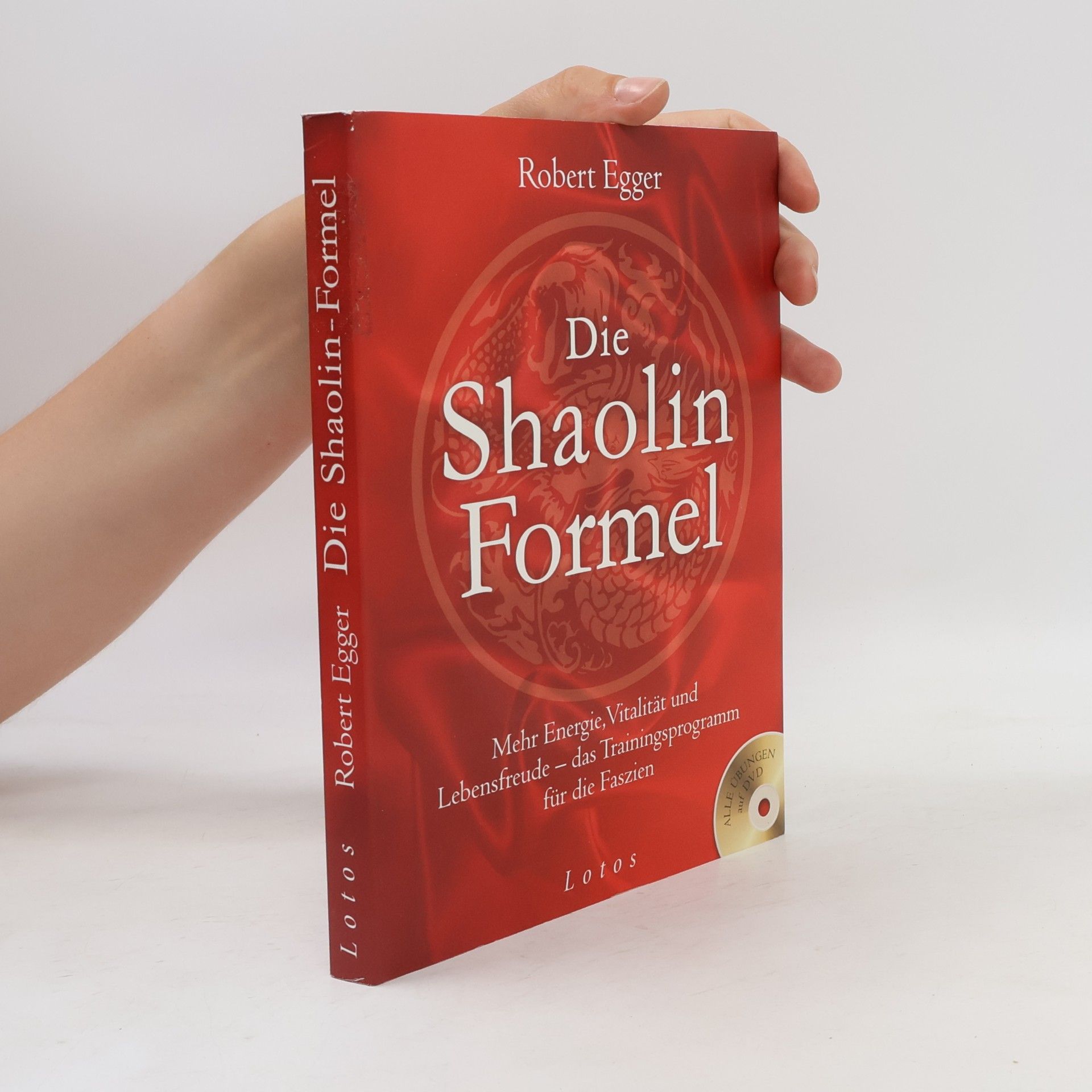 Robert Egger Die Shaolin-Formel