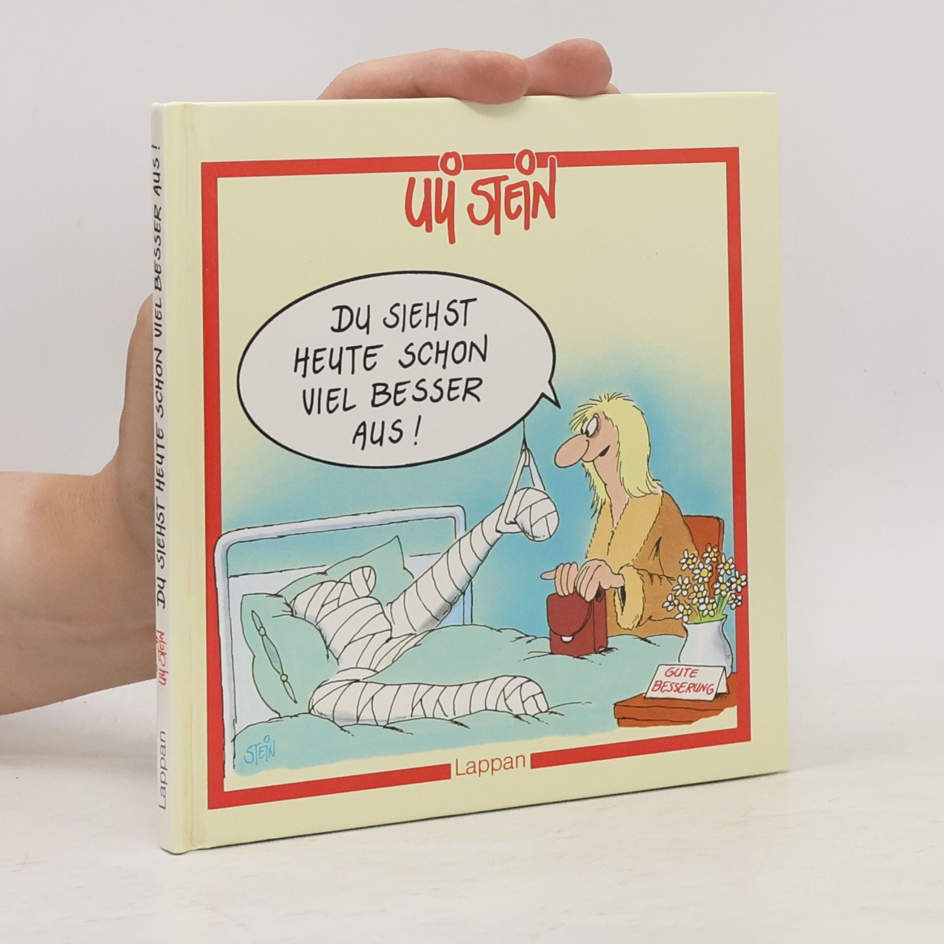 Uli Stein Du siehst heute schon viel besser aus!