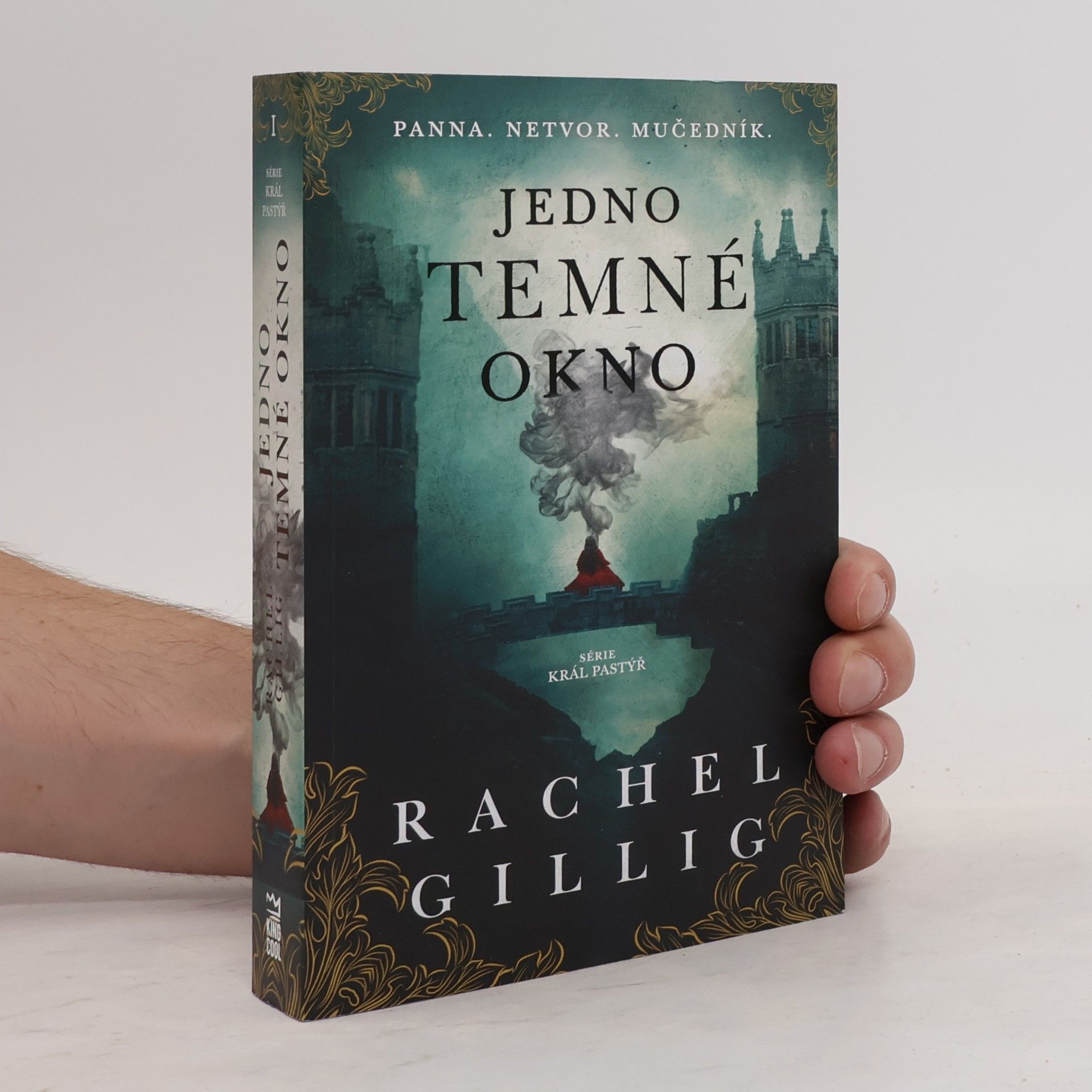Rachel Gillig Král Pastýř 1. Jedno temné okno